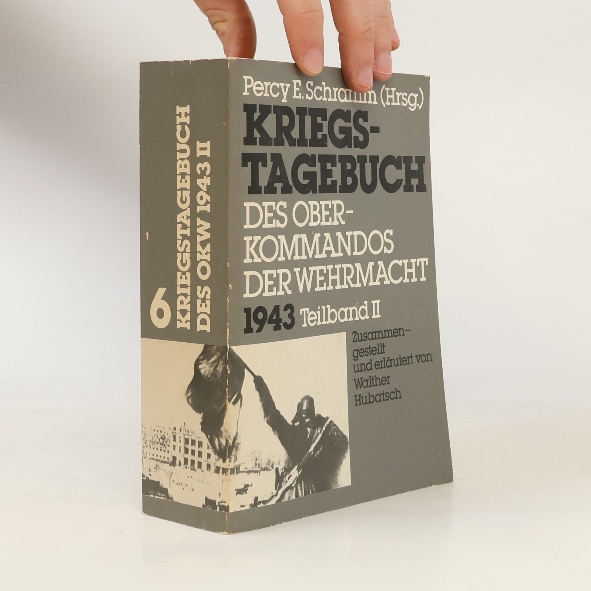 Kriegstagebuch des Oberkommandos der Wehrmacht 6. Teilband II.