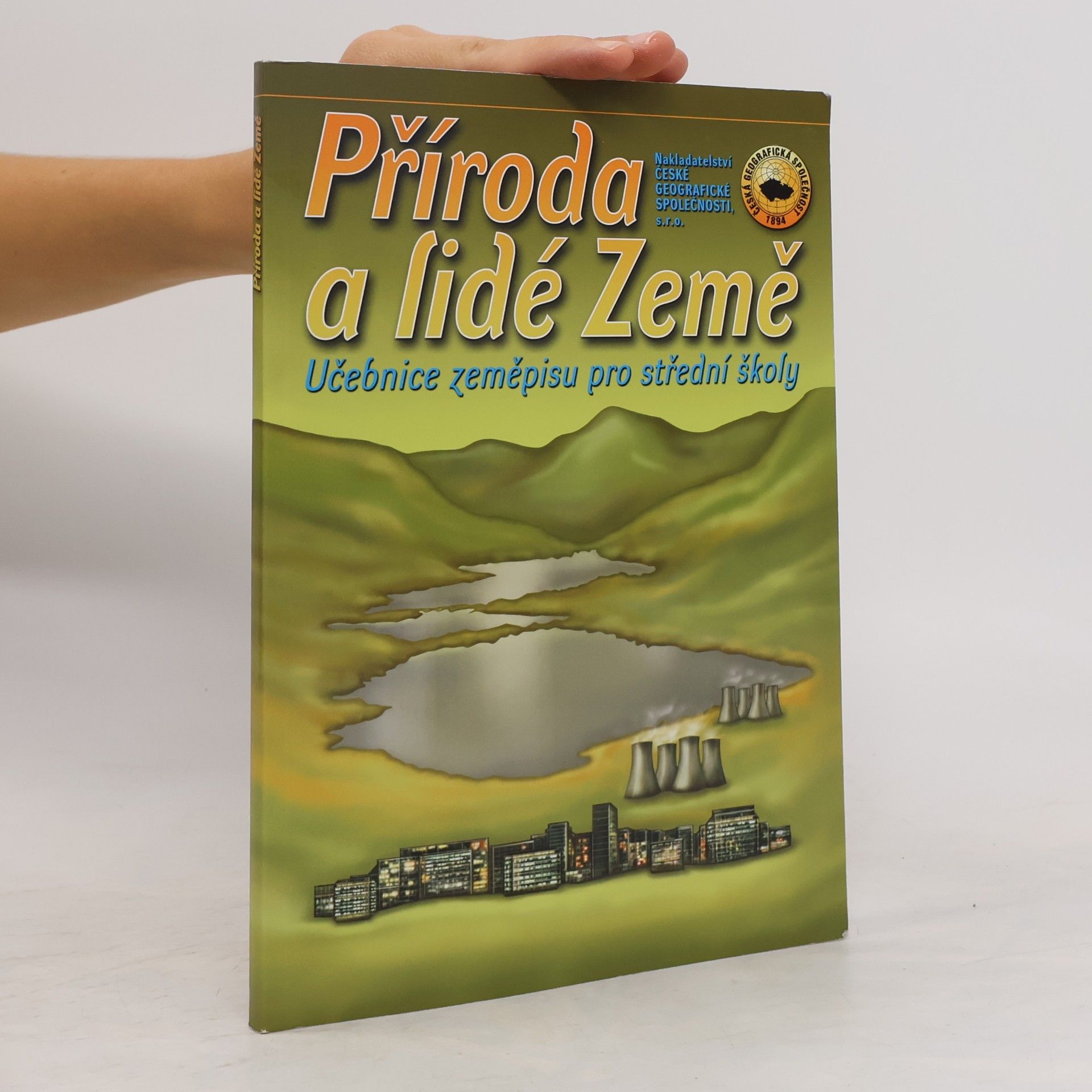 Various authors Příroda a lidé Země : učebnice zeměpisu pro střední školy