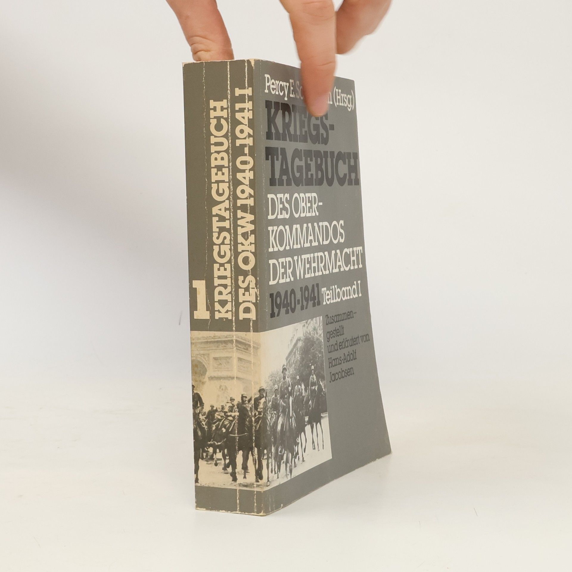 Percy Ernst Schramm Kriegstagebuch des Oberkommandos der Wehrmacht (Wehrmachtführungsstab) 1940-1941, 1. - Teilband I.