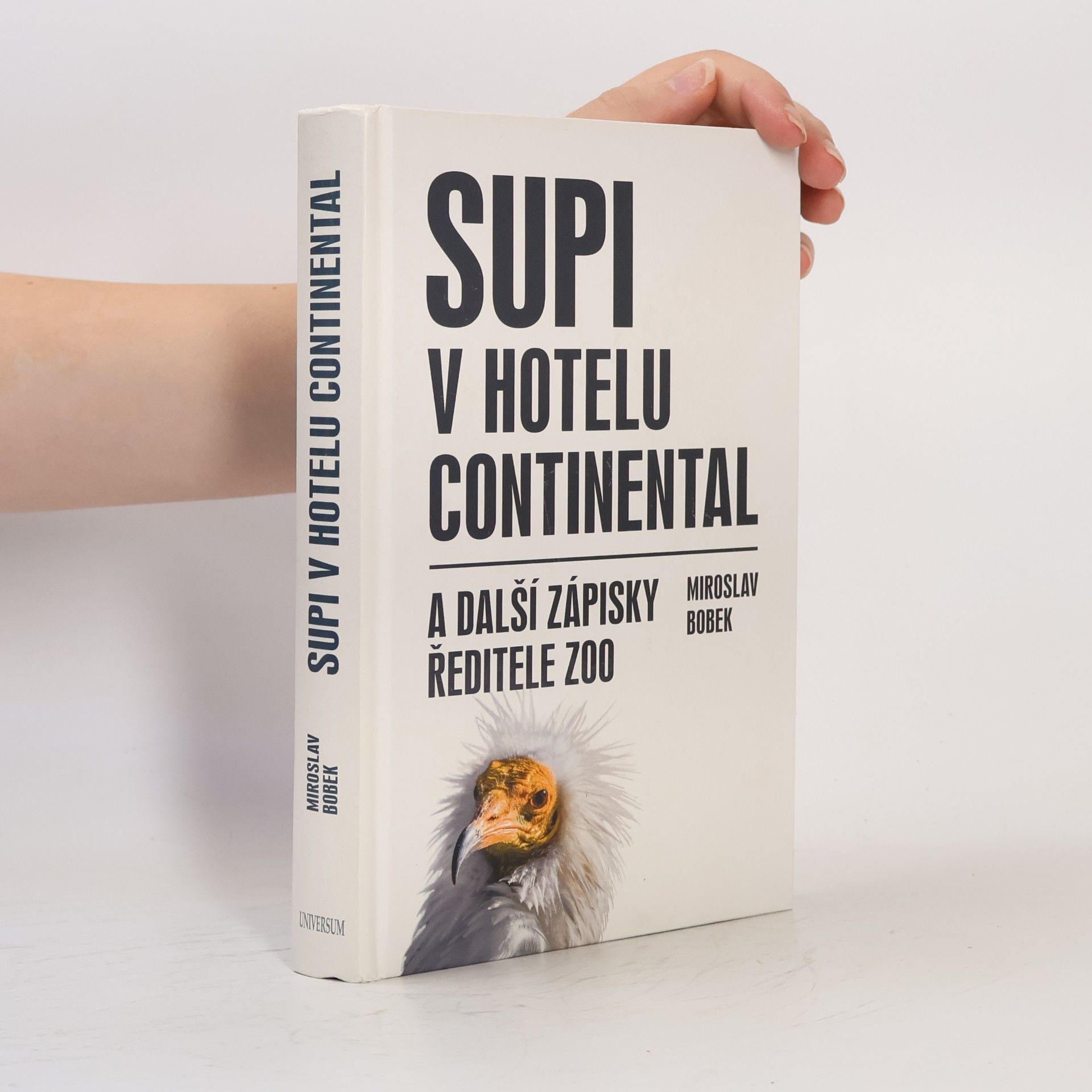 Miroslav Bobek Supi v hotelu Continental: A další zápisky ředitele zoo