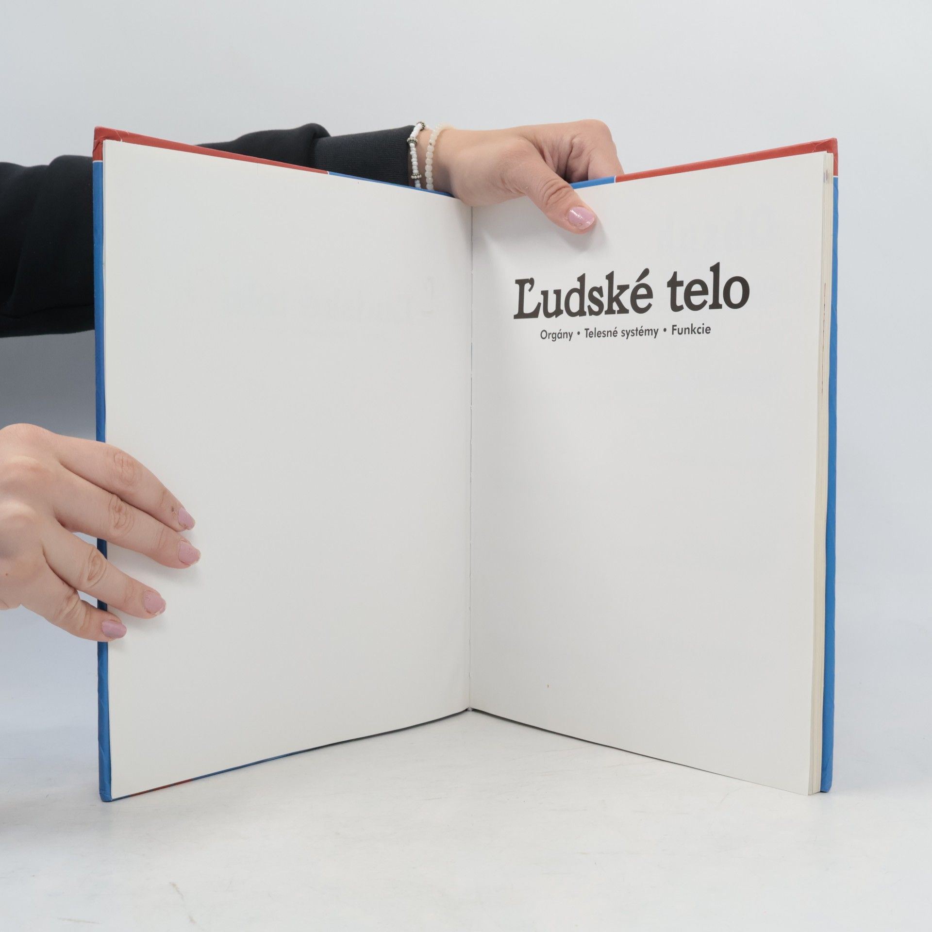 Various authors Ľudské telo. Orgány, telesné systémy, funkcie