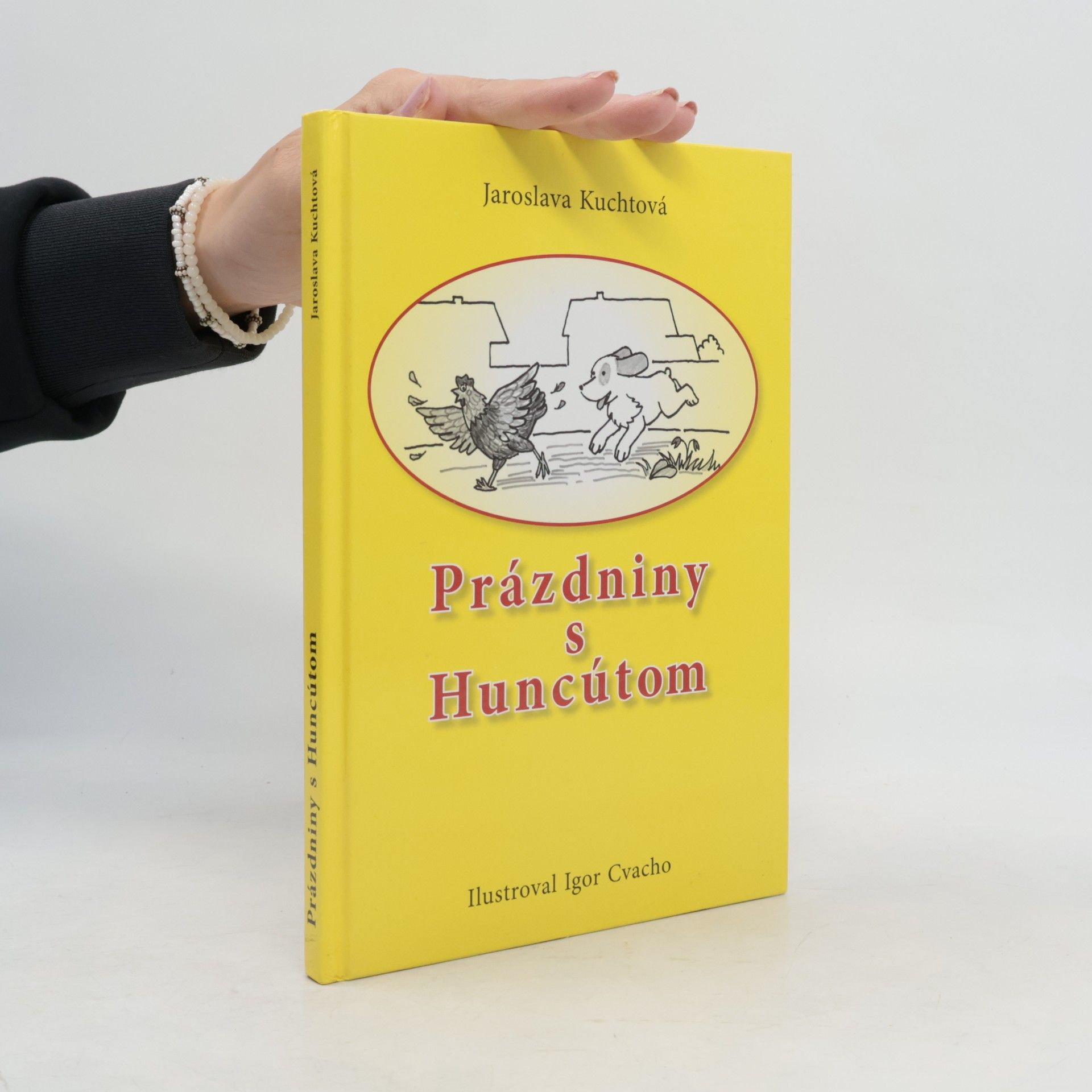Jaroslava Kuchtová Prázdniny s Huncútom