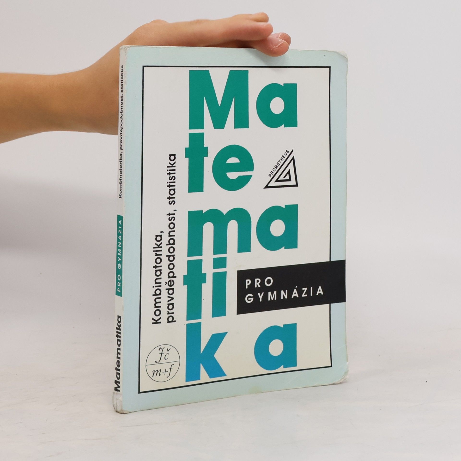 Emil Calda Matematika pro gymnázia. Kombinatorika, pravděpodobnost, statistika
