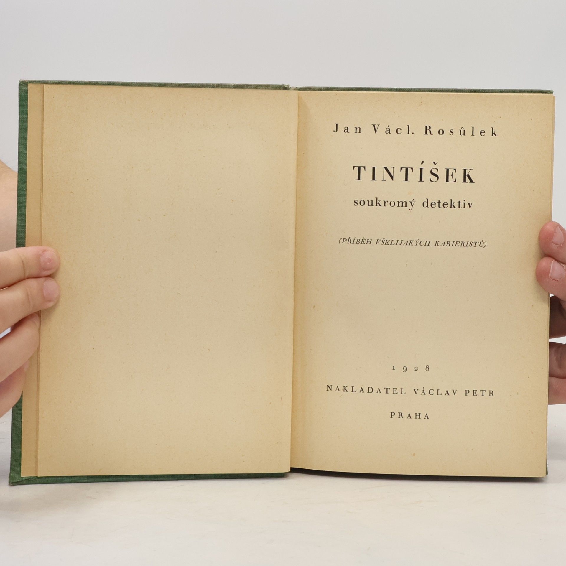 Jan Václav Rosůlek Tintíšek, soukromý detektiv