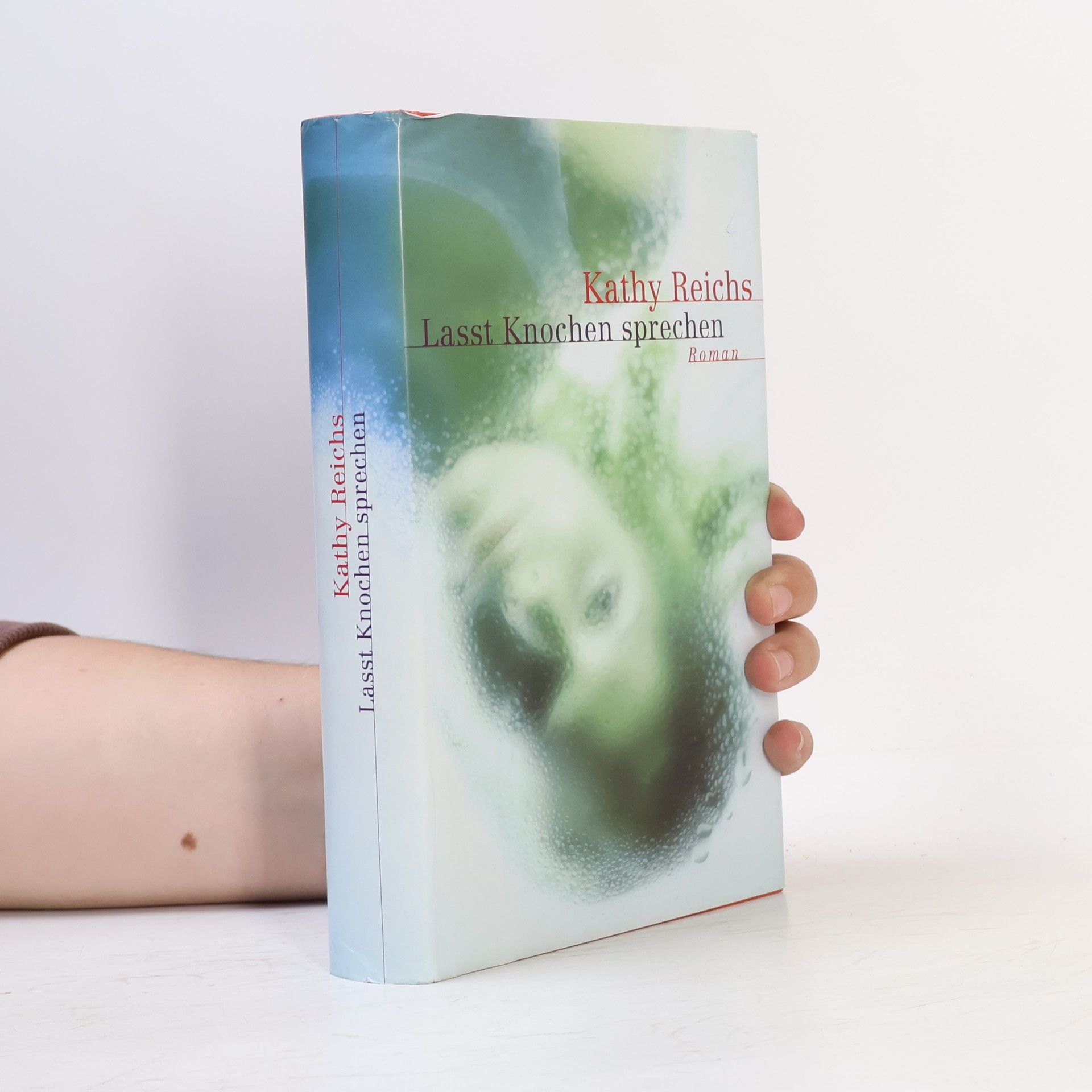 Kathy Reichs Lasst Knochen sprechen