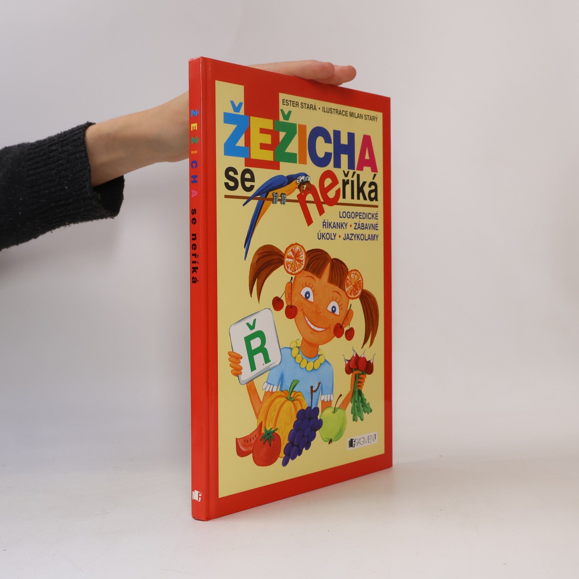 Ester Stará Žežicha se neříká : logopedické říkanky, zábavné úkoly, jazykolamy