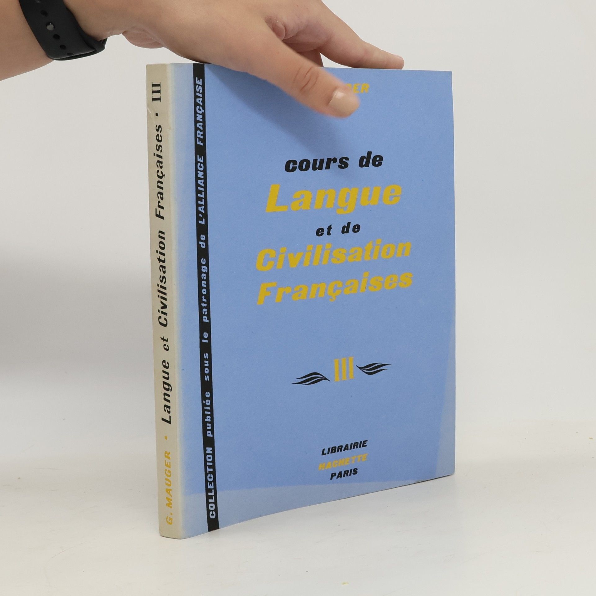 G. Mauger Cours de Langue et de Civilisation Françaises III