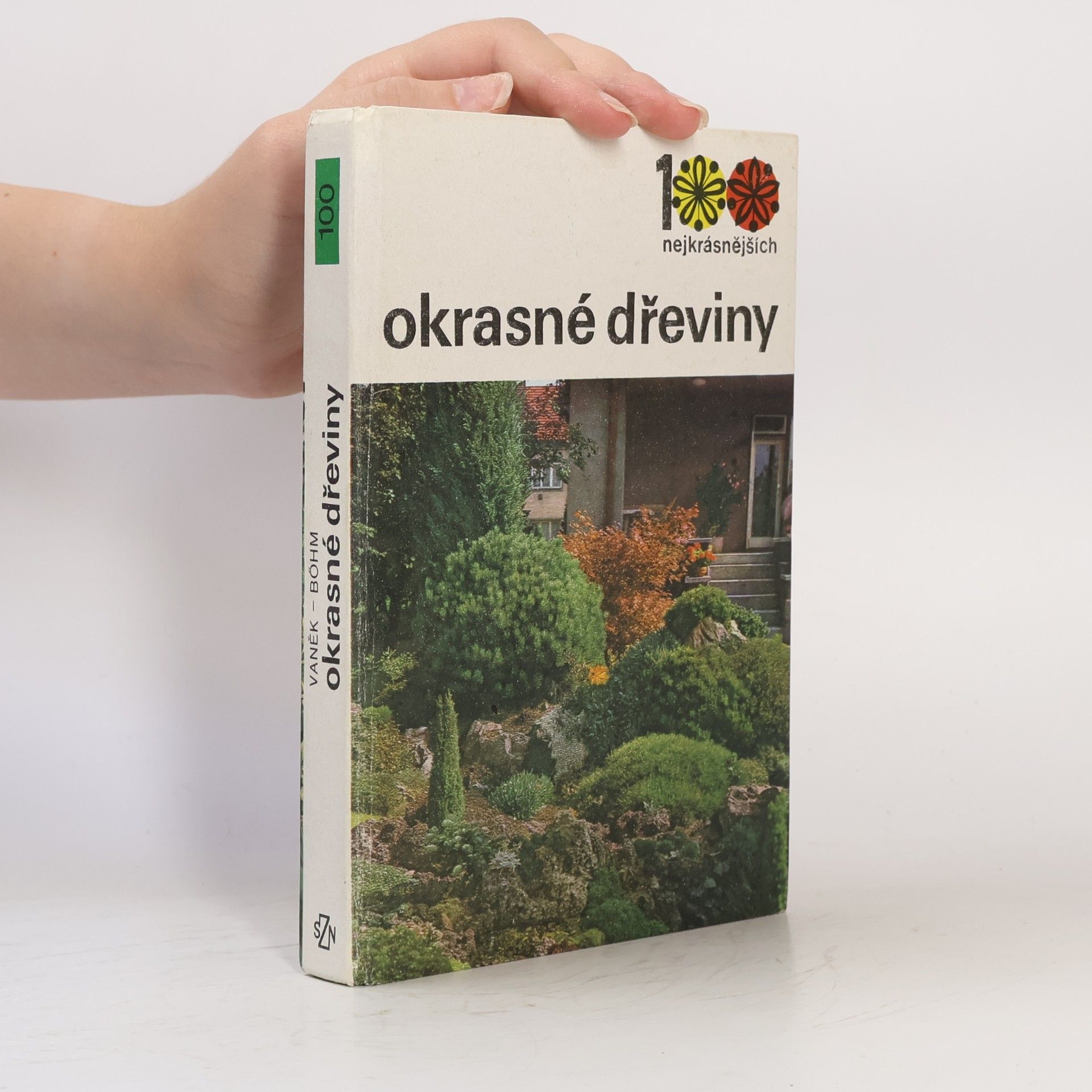 100 nejkrásnějších. Okrasné dřeviny