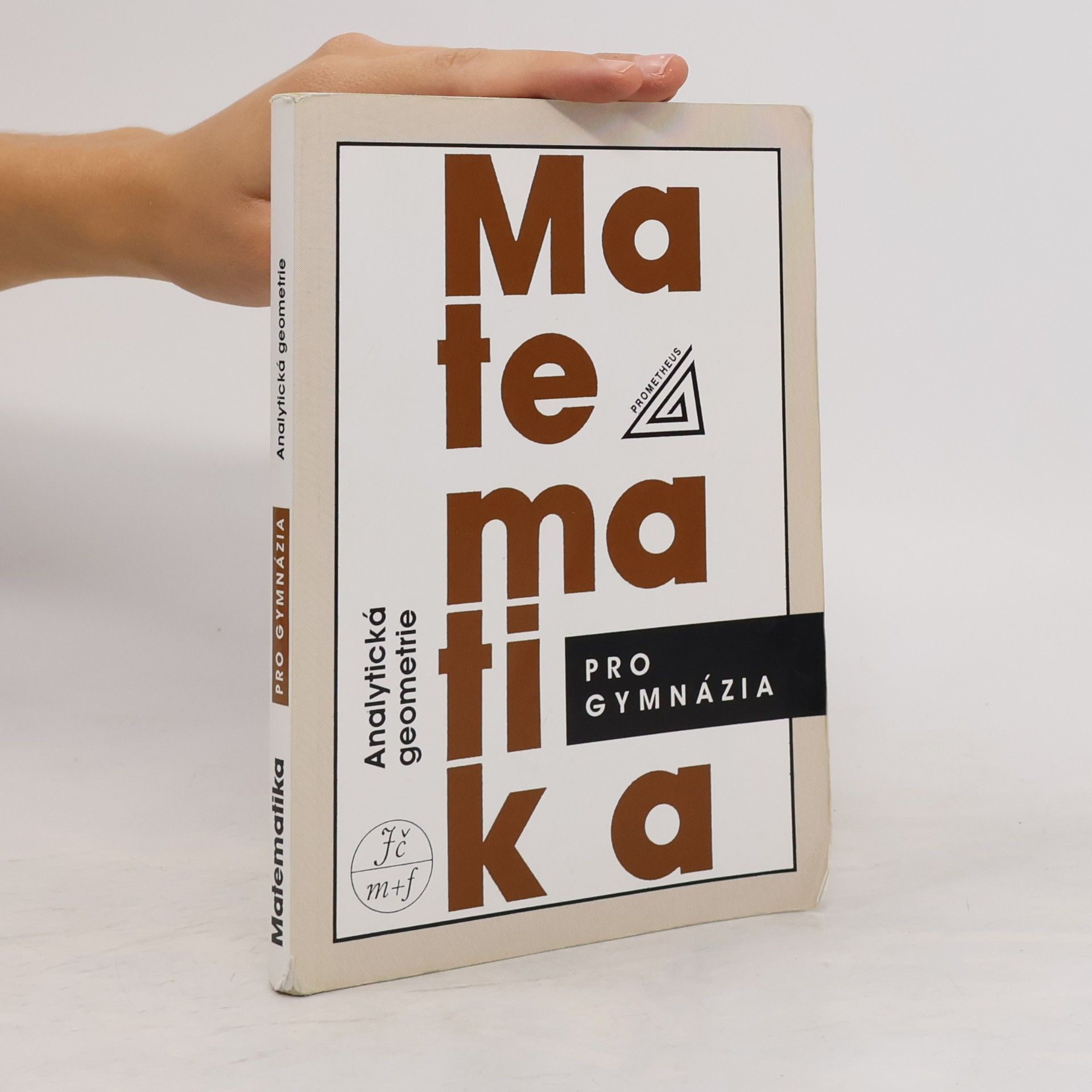 Leo Boček Matematika pro gymnázia. Analytická geometrie
