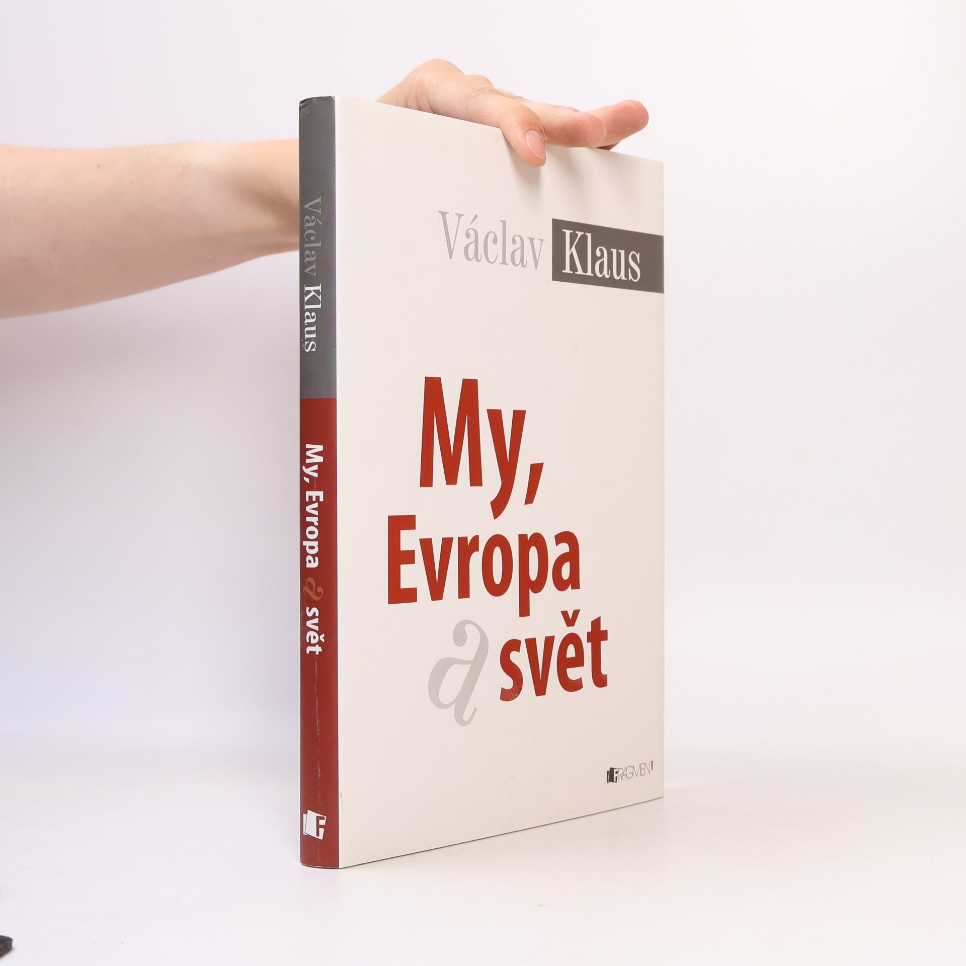 Václav Klaus My, Evropa a svět