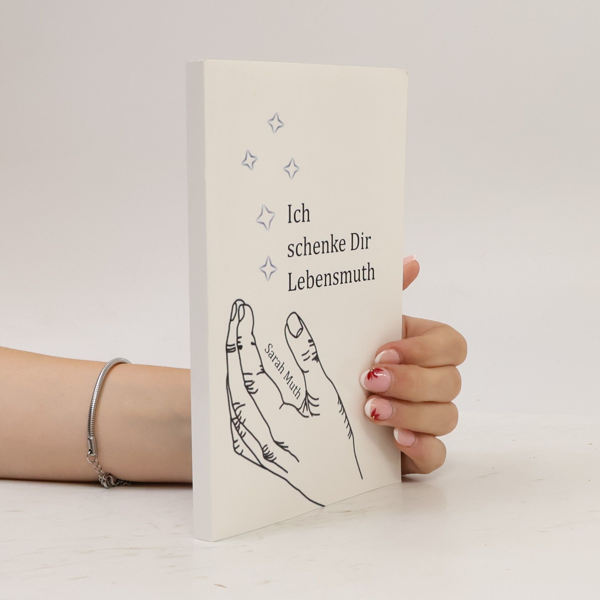 Sarah-Sophie Muther Ich schenke dir Lebensmuth