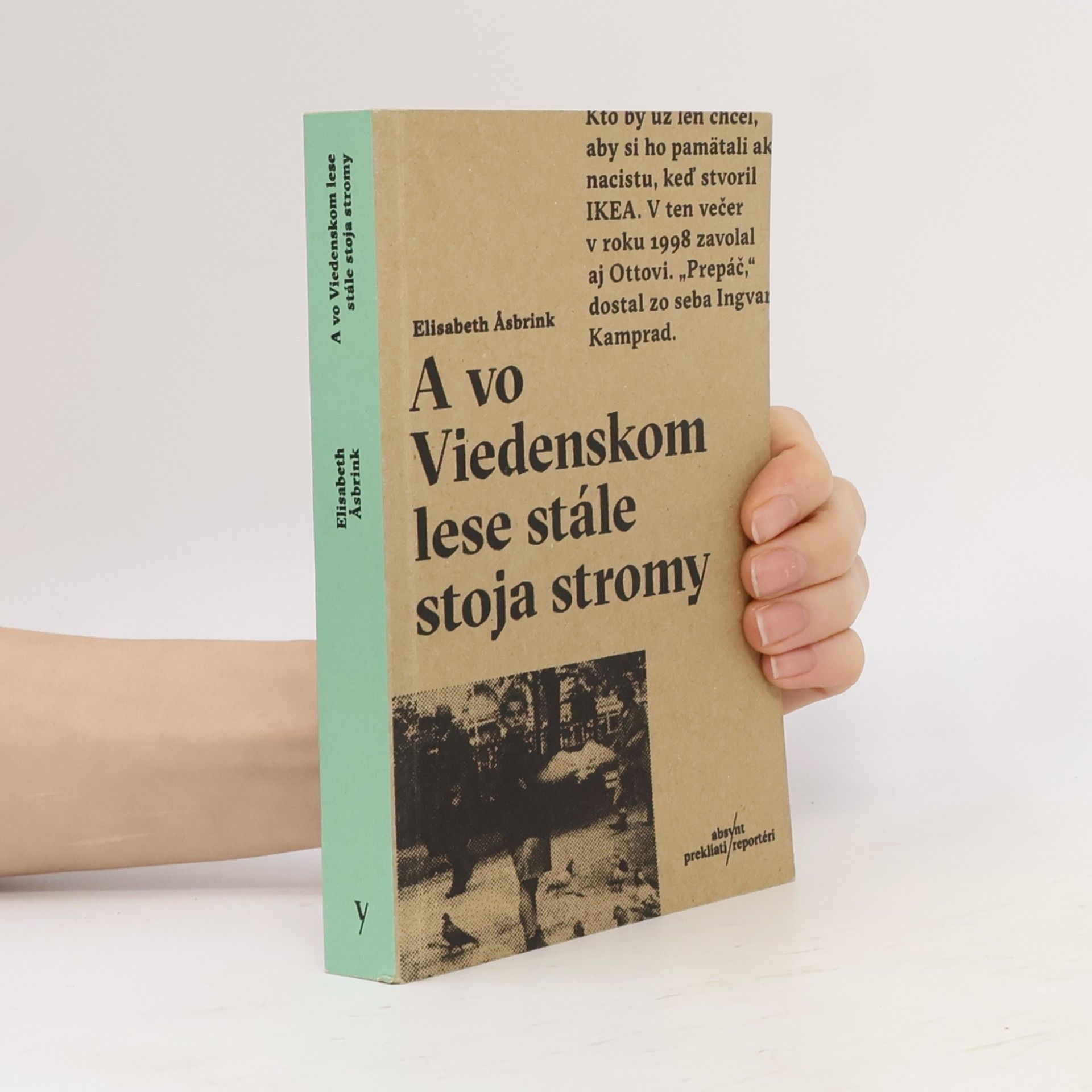 Elisabeth Asbrink A vo Viedenskom lese stále stoja stromy