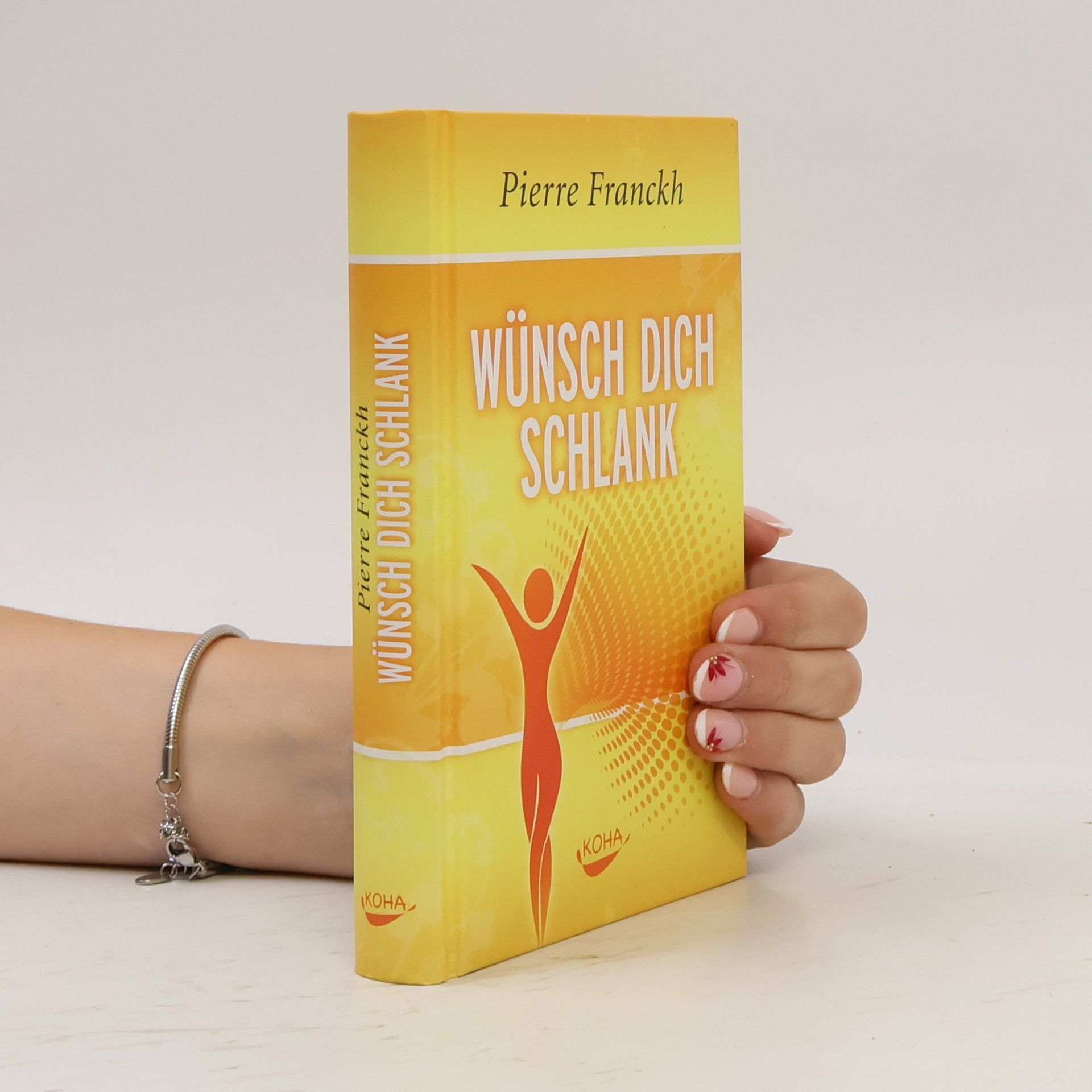 Pierre Franckh Wunsch dich schlank