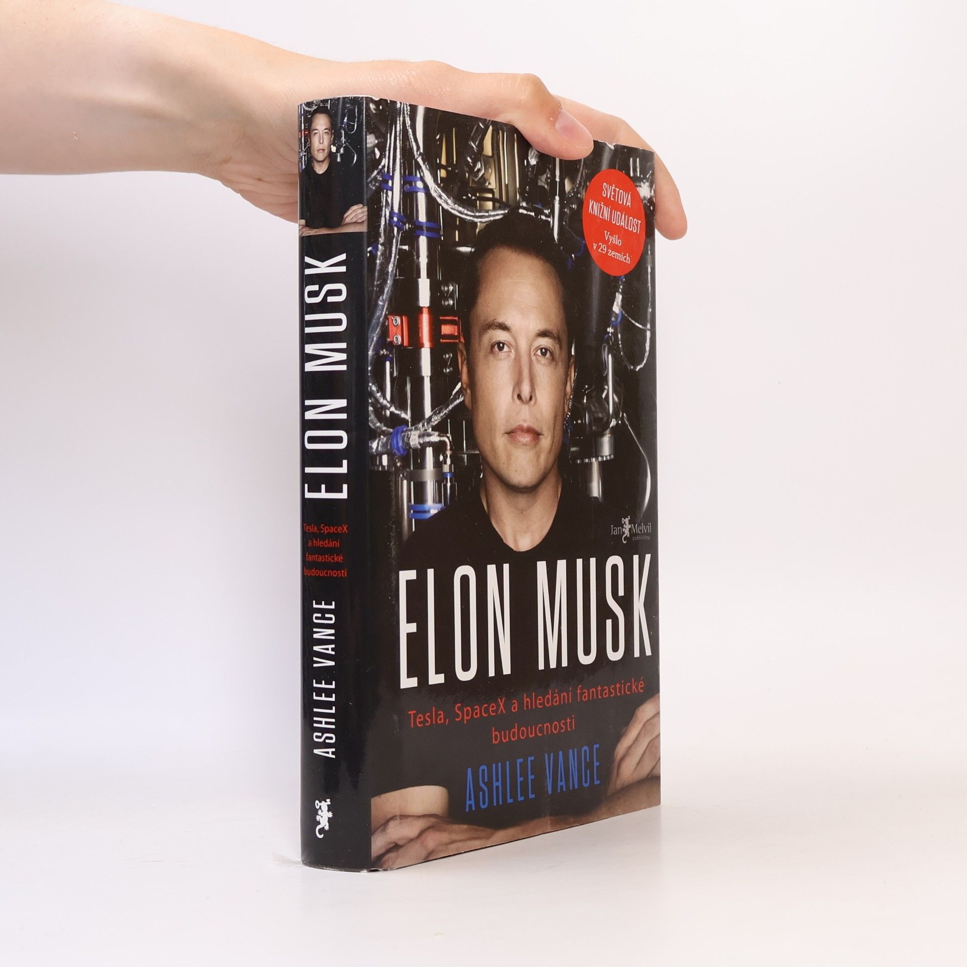 Ashlee Vance Elon Musk. Tesla, SpaceX a hledání fantastické budoucnosti