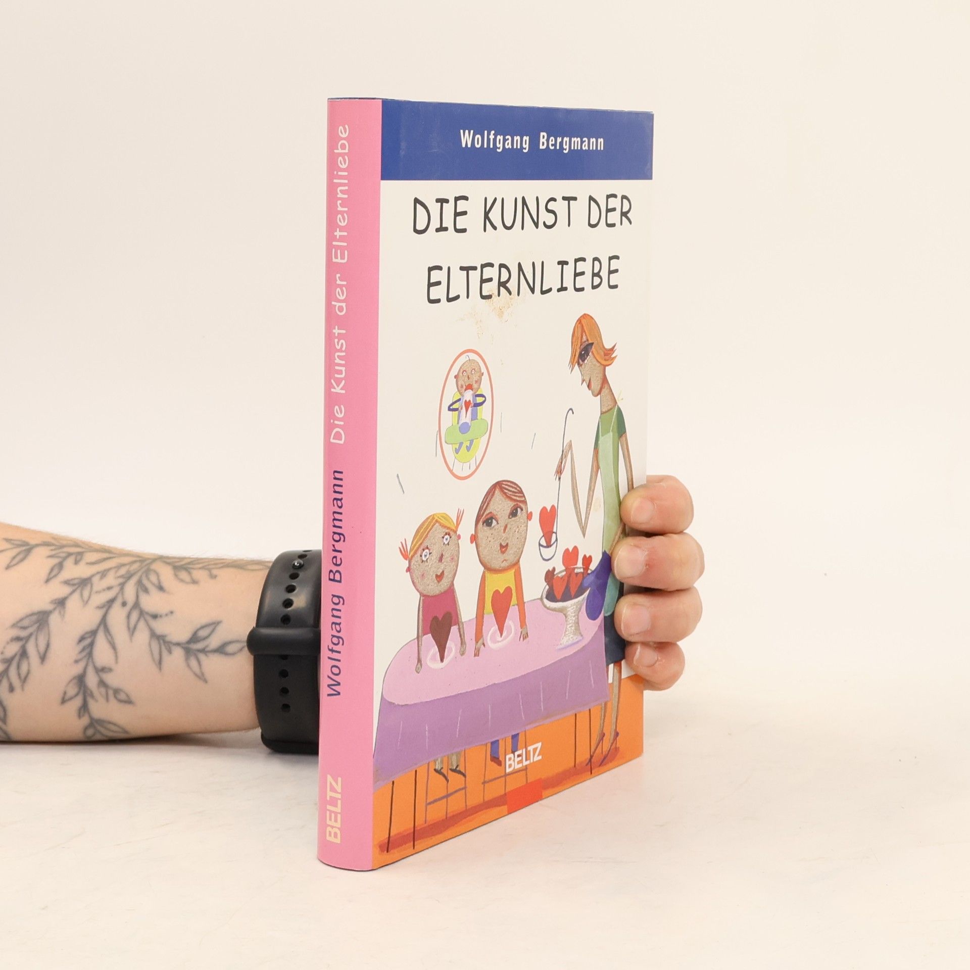 Wolfgang Bergmann Die Kunst der Elternliebe