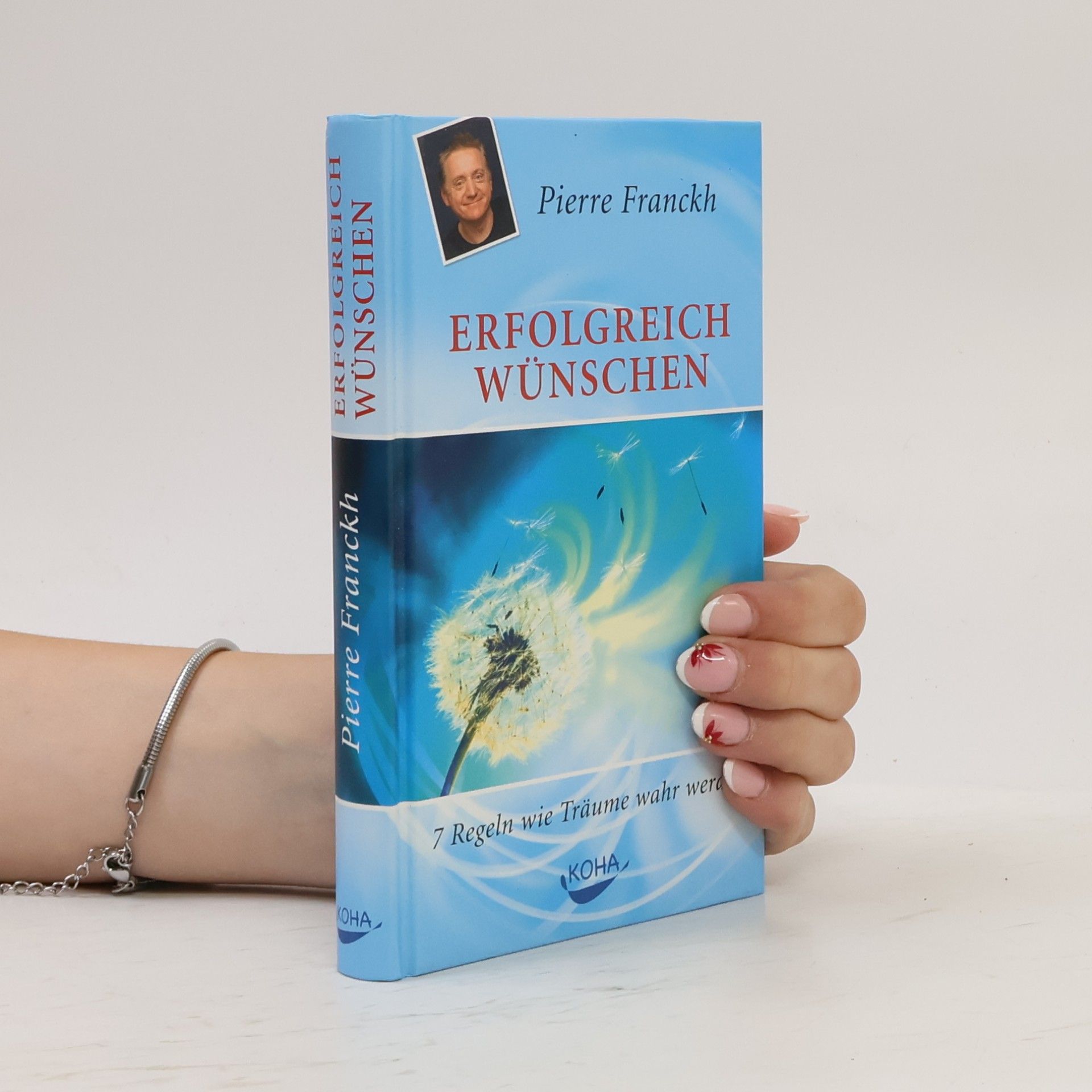 Pierre Franckh Erfolgreich wünschen