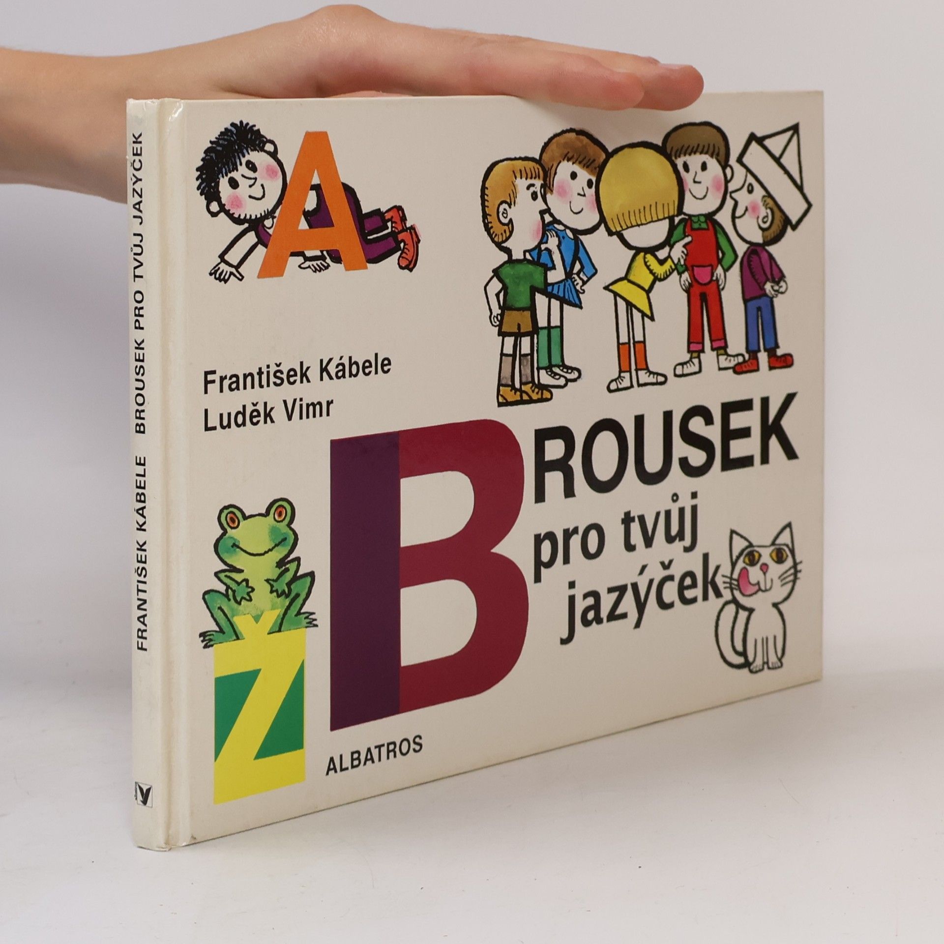 František Kábele Brousek pro tvůj jazýček