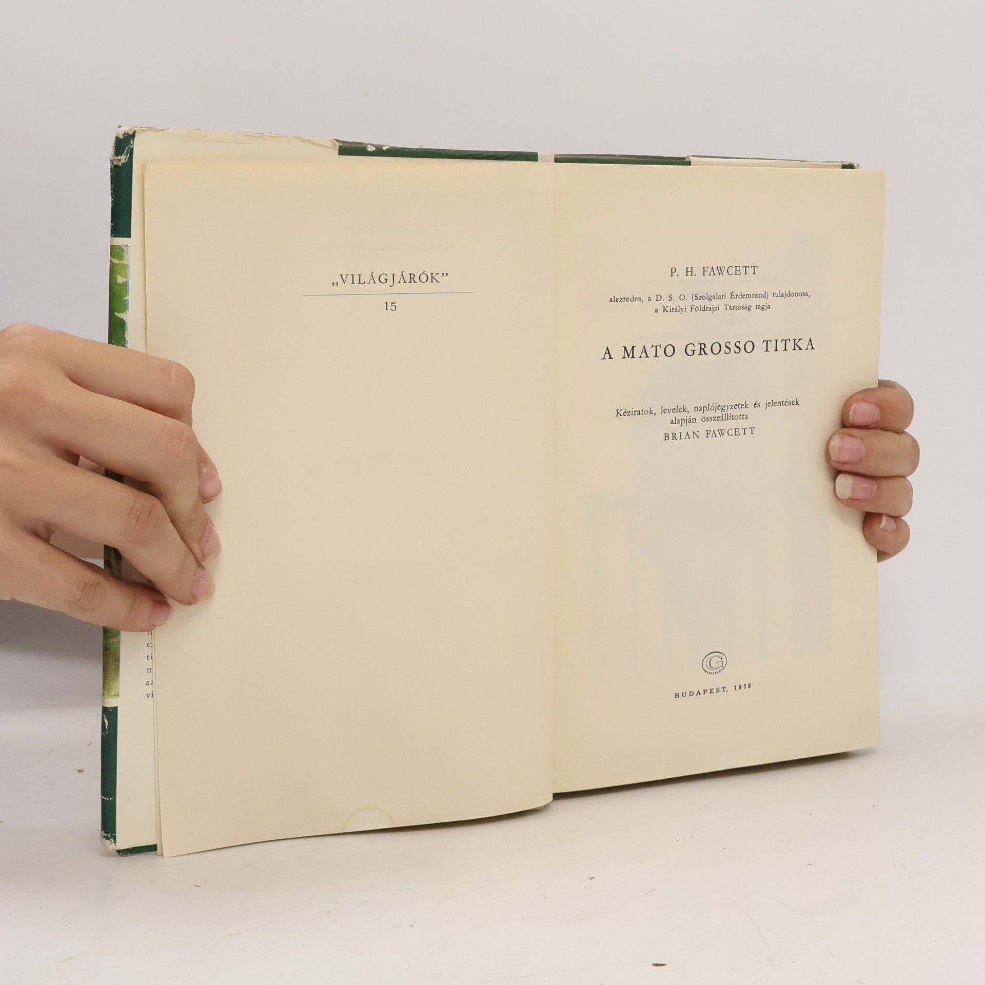 Percy Fawcett A Mato Grosso titka