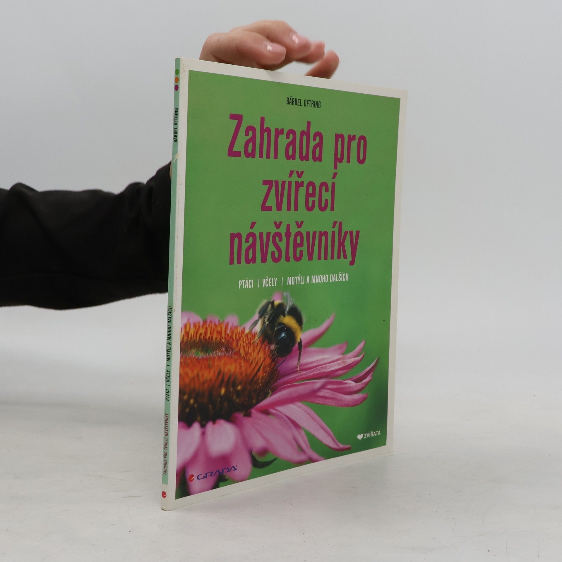 Bärbel Oftring Zahrada pro zvířecí návštěvníky: Ptáci, včely, motýli a mnoho dalších