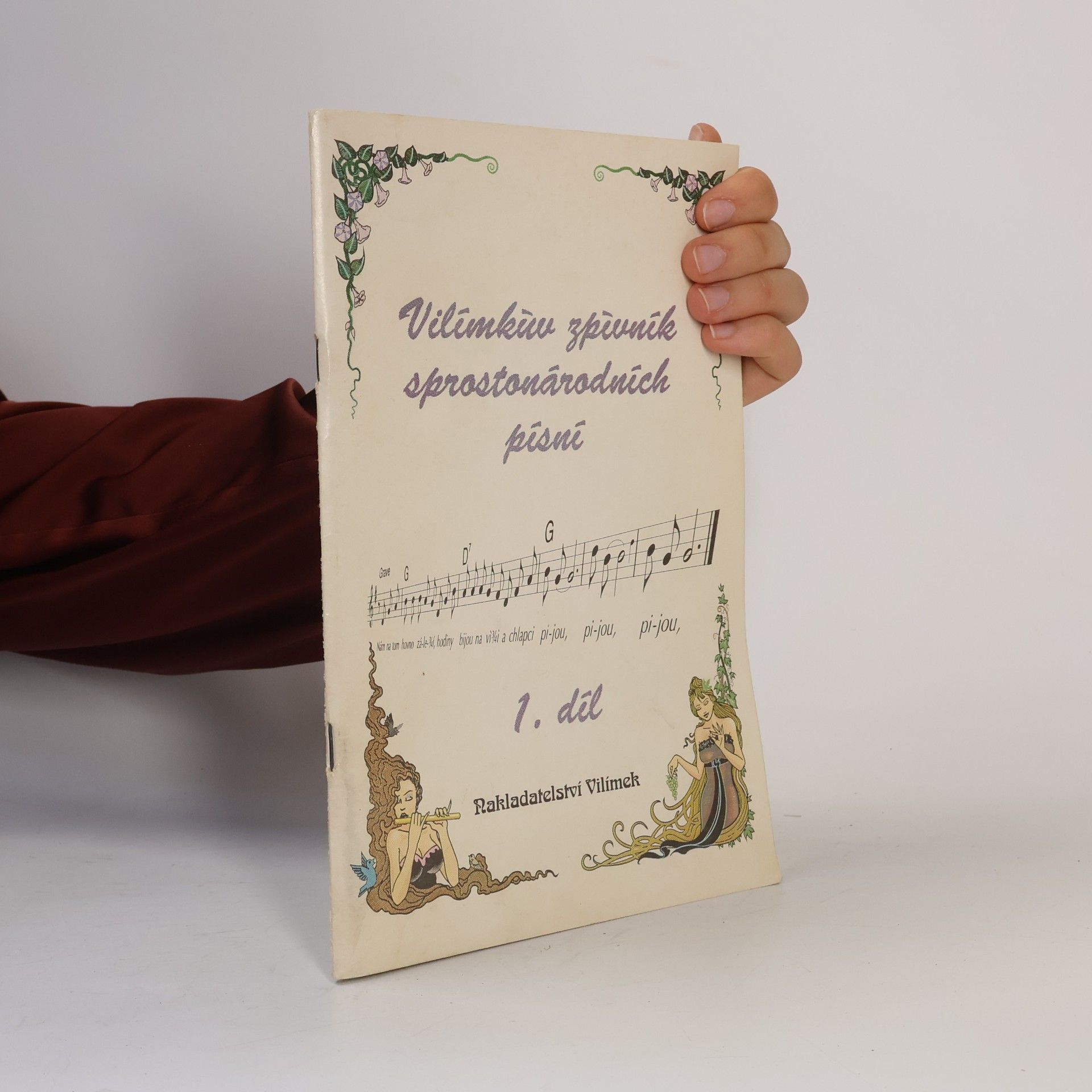 Ivan Polák Vilímkův zpěvník sprostonárodních písní. 1. díl