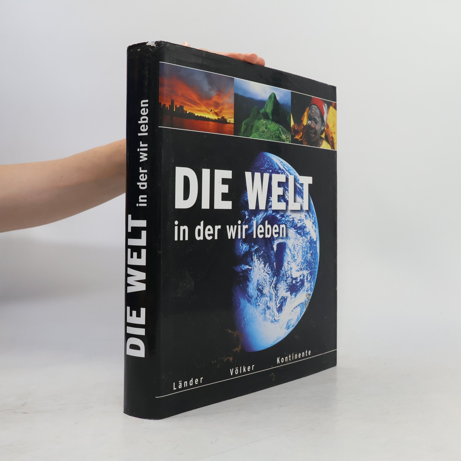 Die Welt in der wir leben