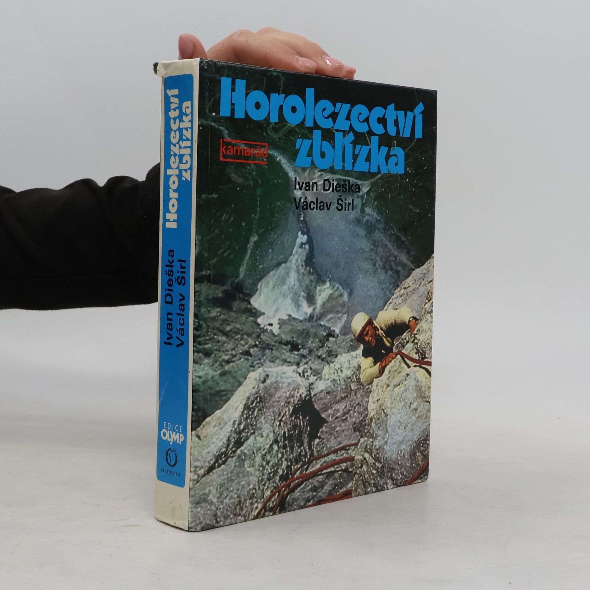 Ivan Dieška Horolezectví zblízka