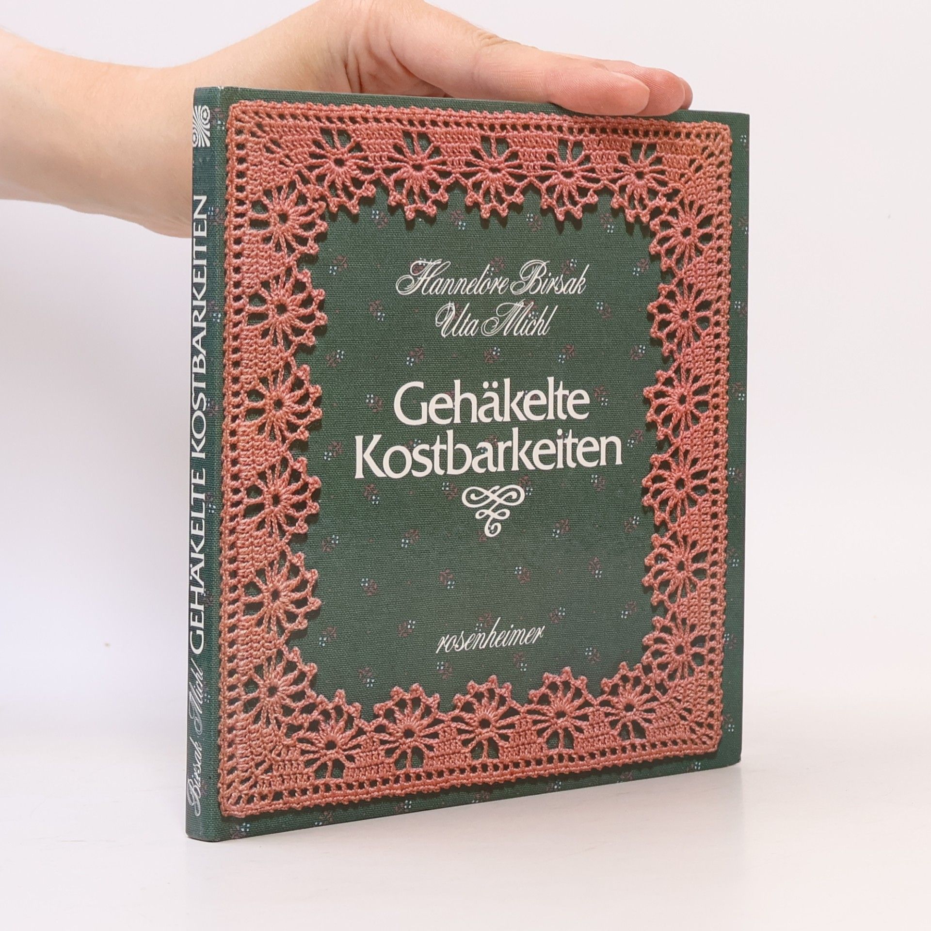 Hannelore Birsak Gehäkelte Kostbarkeiten