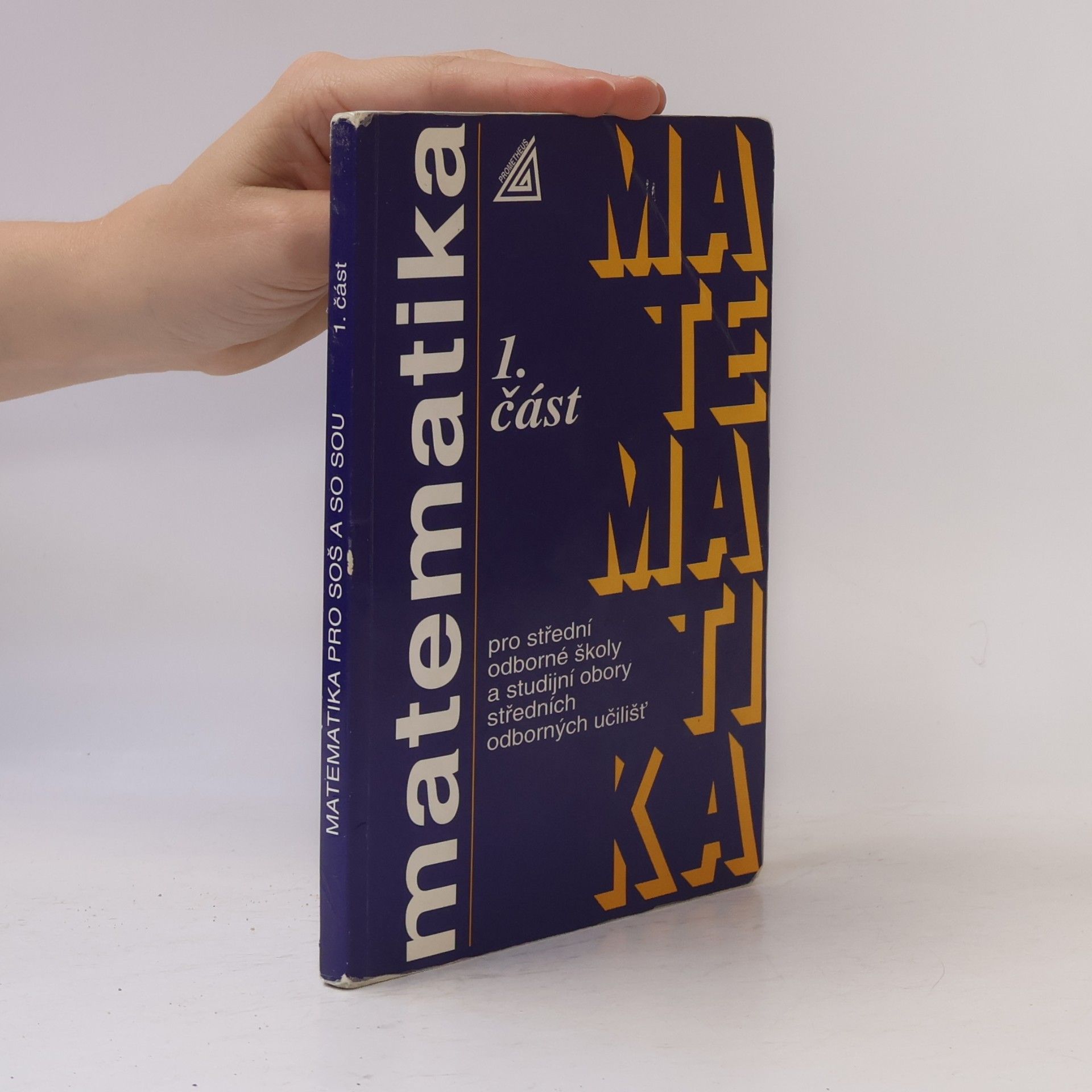 Emil Calda Matematika pro střední odborné školy a studijní obory středních odborných učilišť 1. část