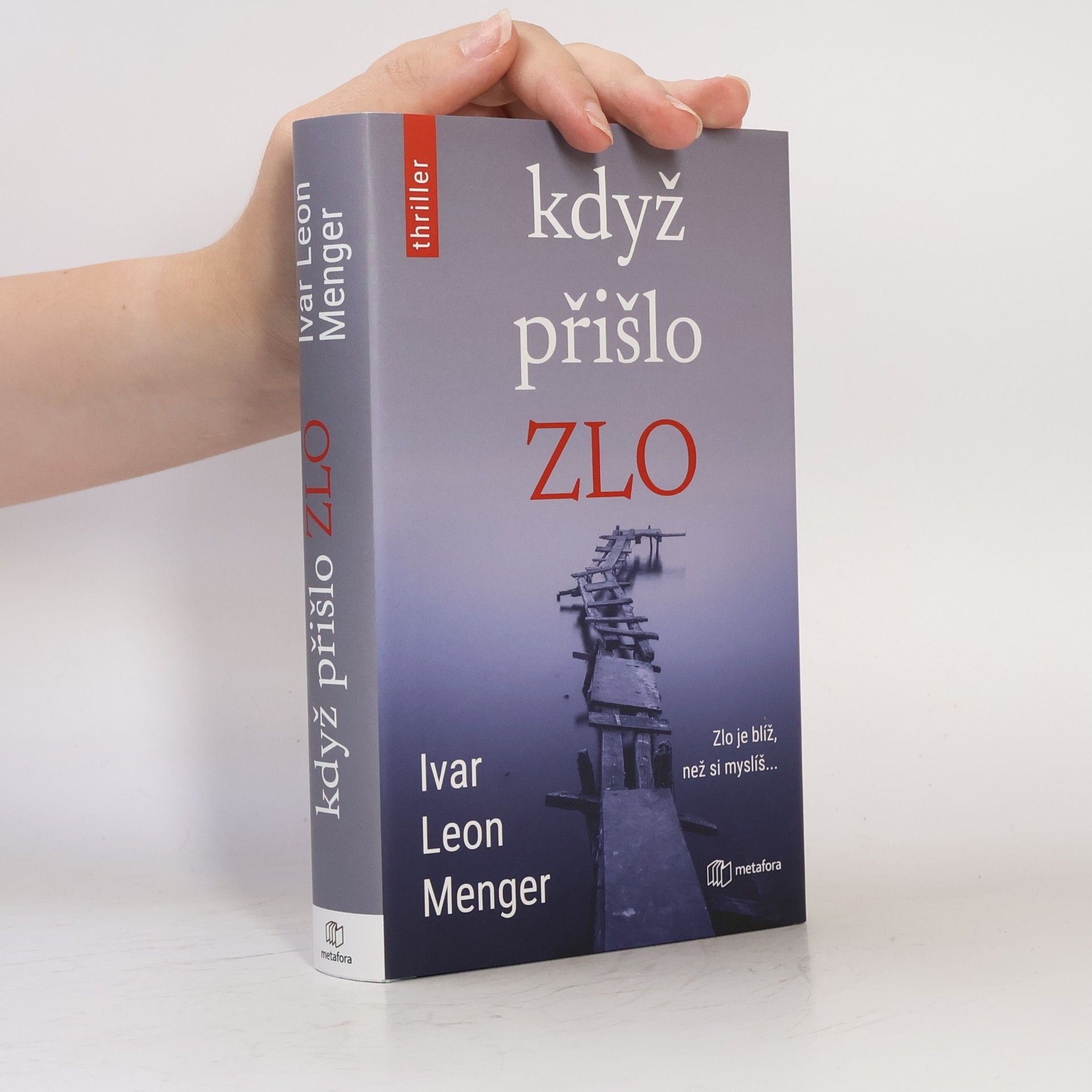 Ivar Leon Menger Když přišlo zlo