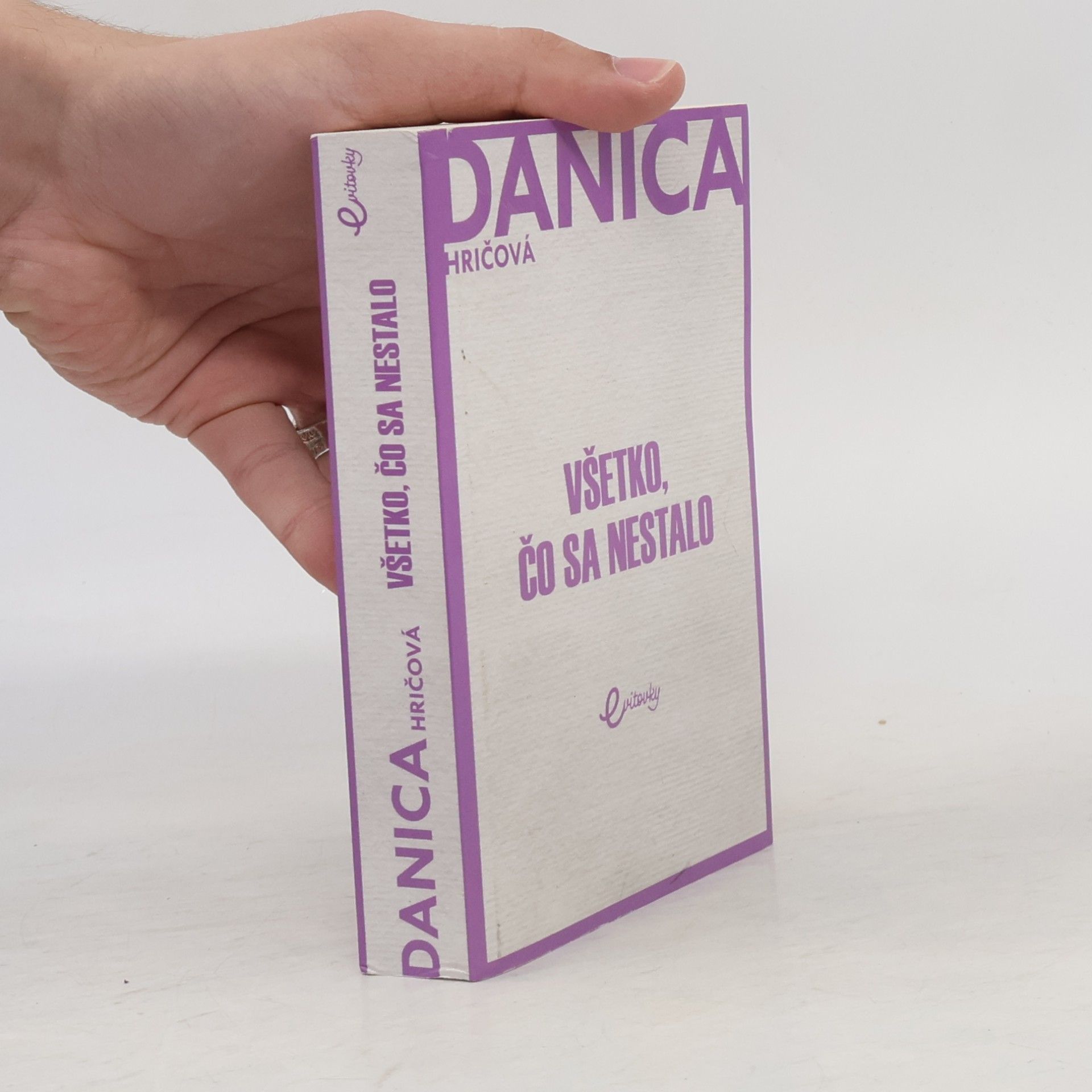 Danica Hričová Všetko, čo sa nestalo
