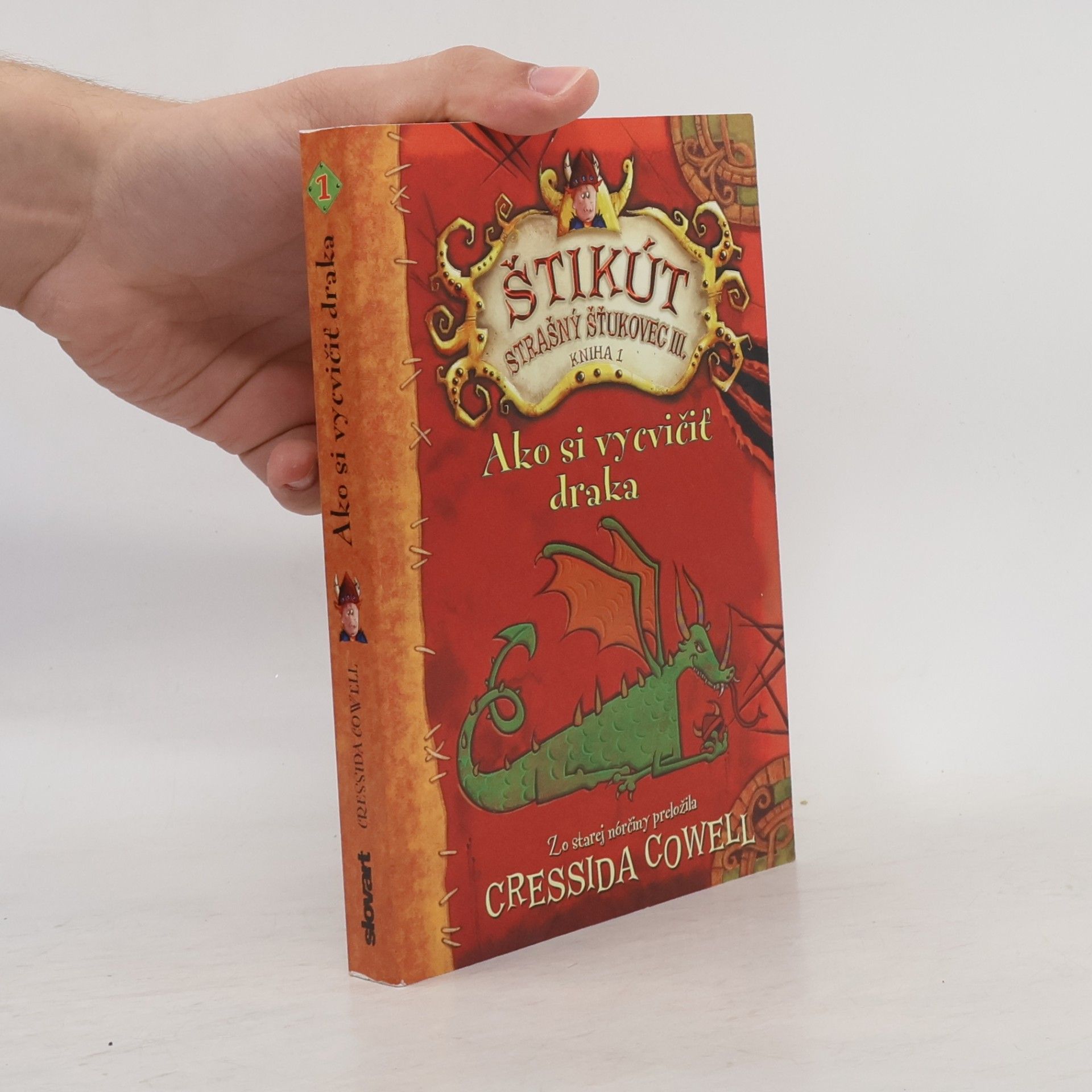 Cressida Cowell Ako si vycvičiť draka. Štikút Strašný Šťukovec III.