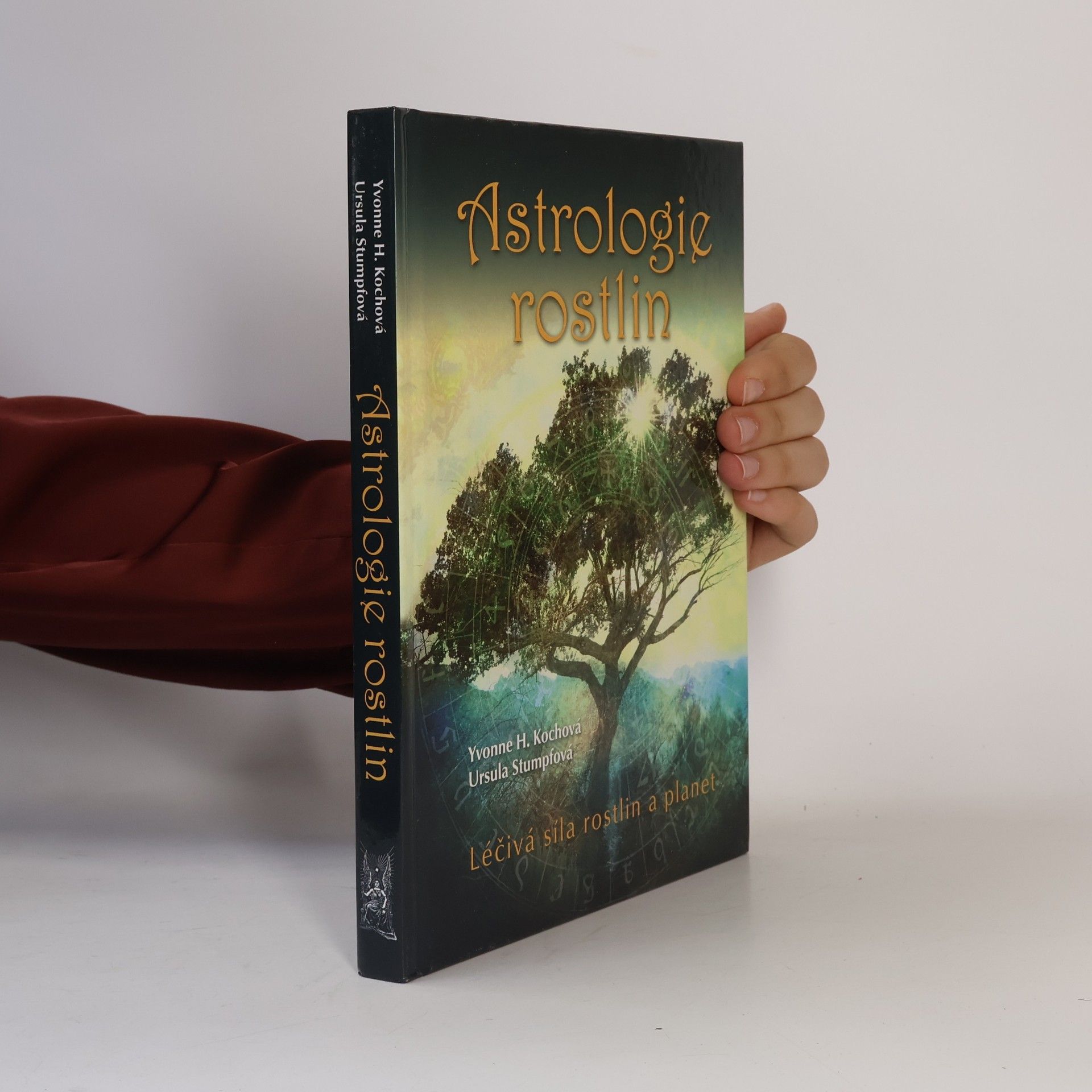 Yvonne H. Koch Astrologie rostlin : léčivá síla rostlin a planet