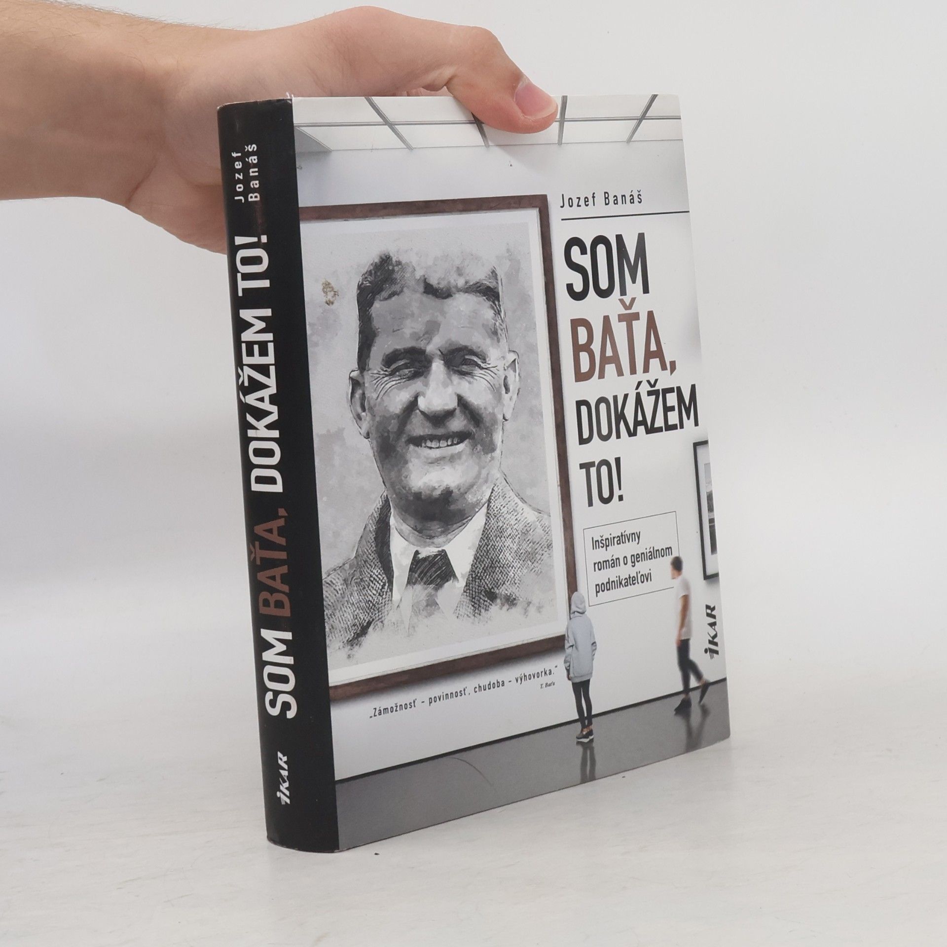 Jozef Banáš Som Baťa, dokážem to!
