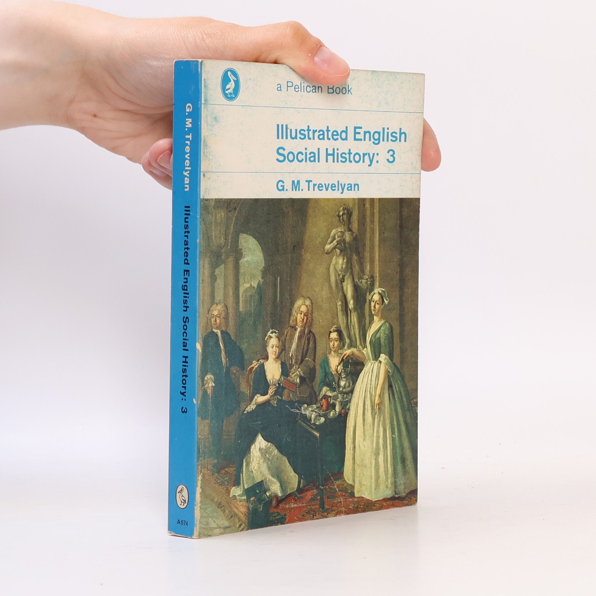 G. M. Trevelyan Illustrated English Social History: 3