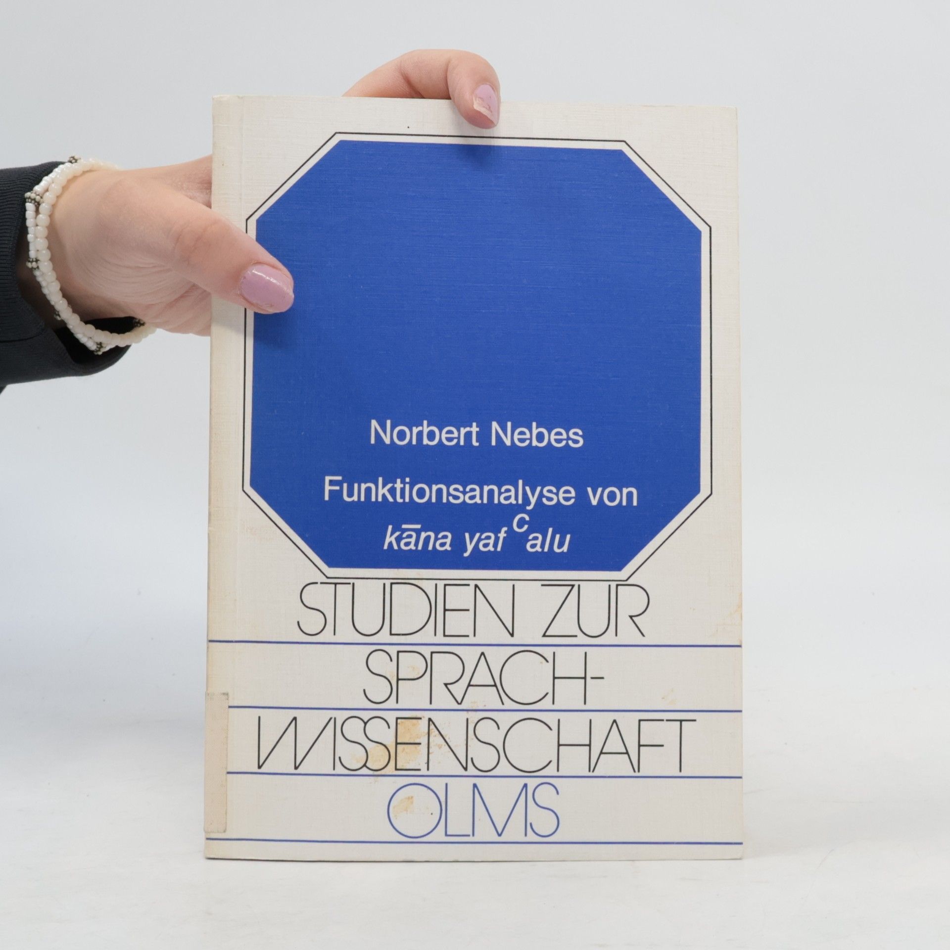 Norbert Nebes Studien zur Sprachwissenschaft - 130: Funktionsanalyse von kāna yafʿalu
