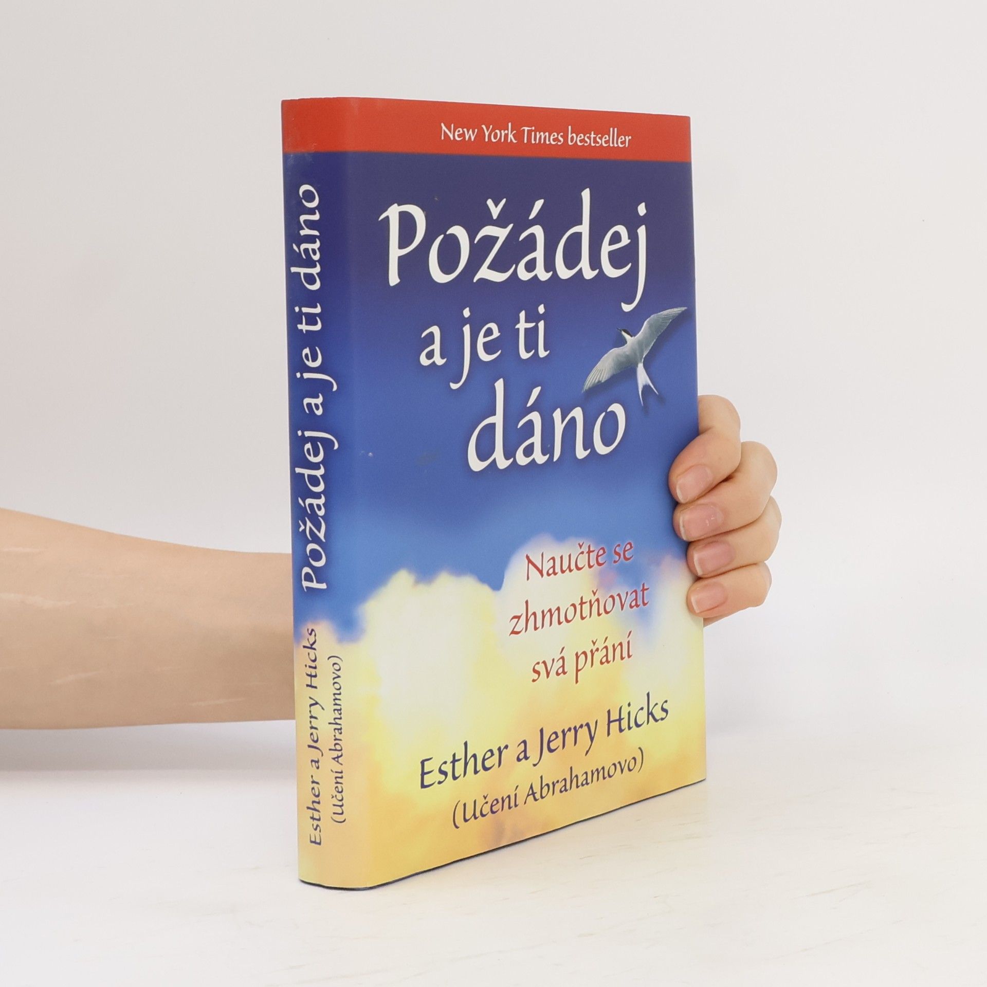 Esther Hicks Požádej a je ti dáno