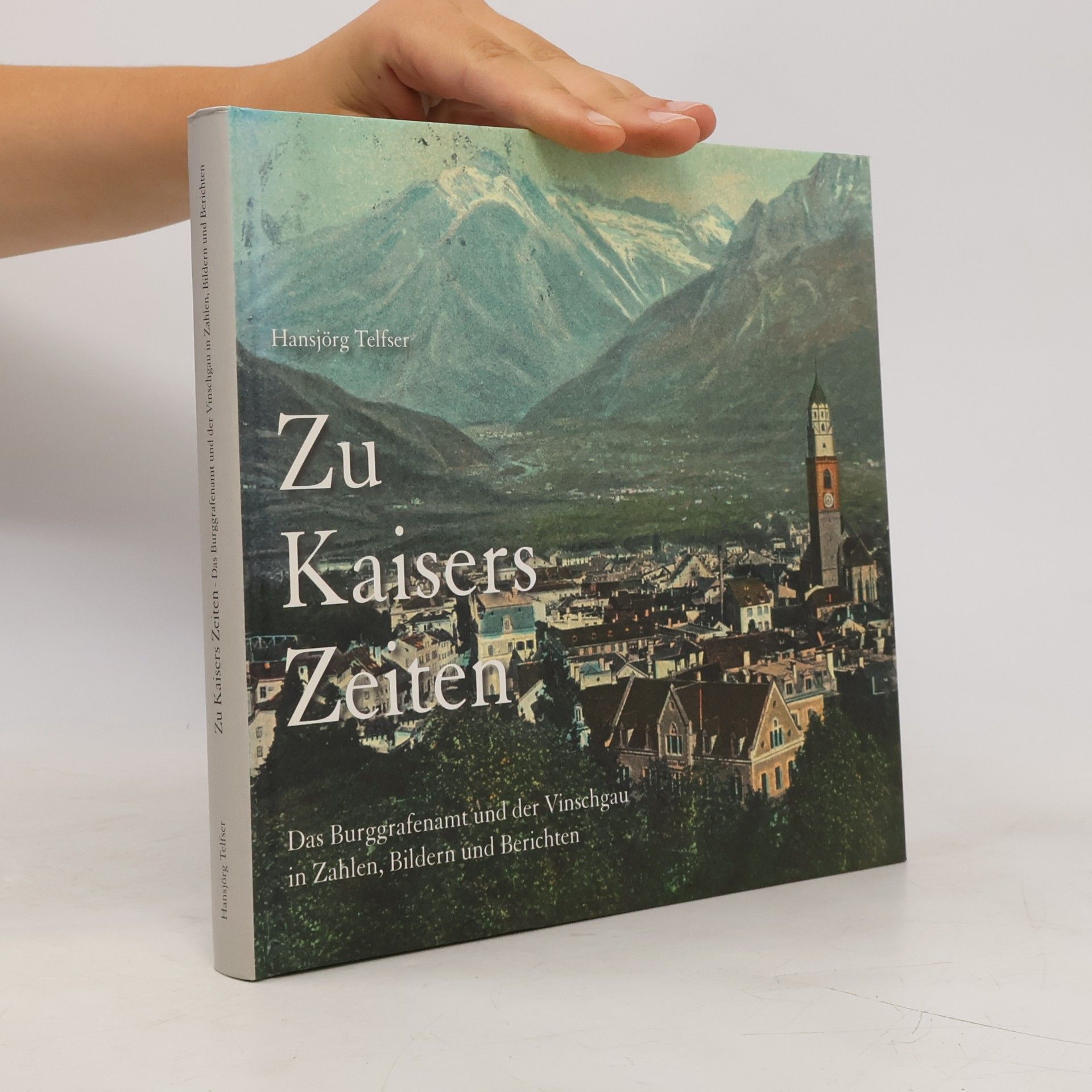 Telfser Hansjörg Zu Kaisers Zeiten