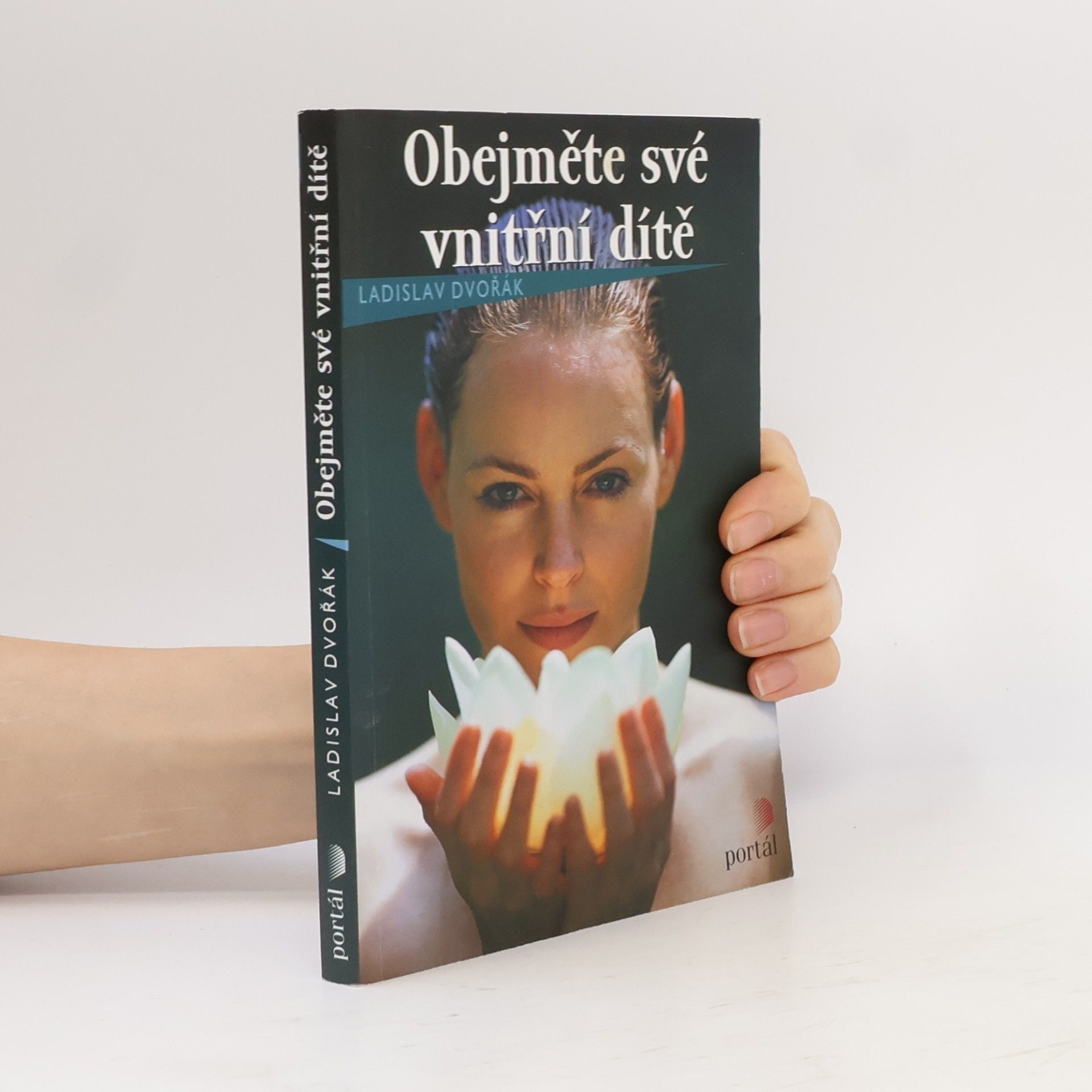 Ladislav Dvořák Obejměte své vnitřní dítě