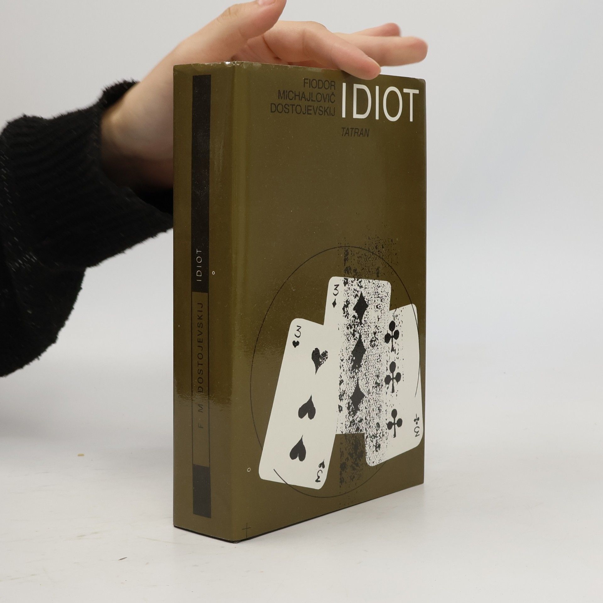 Fjodor Michajlovič Dostojevskij Idiot