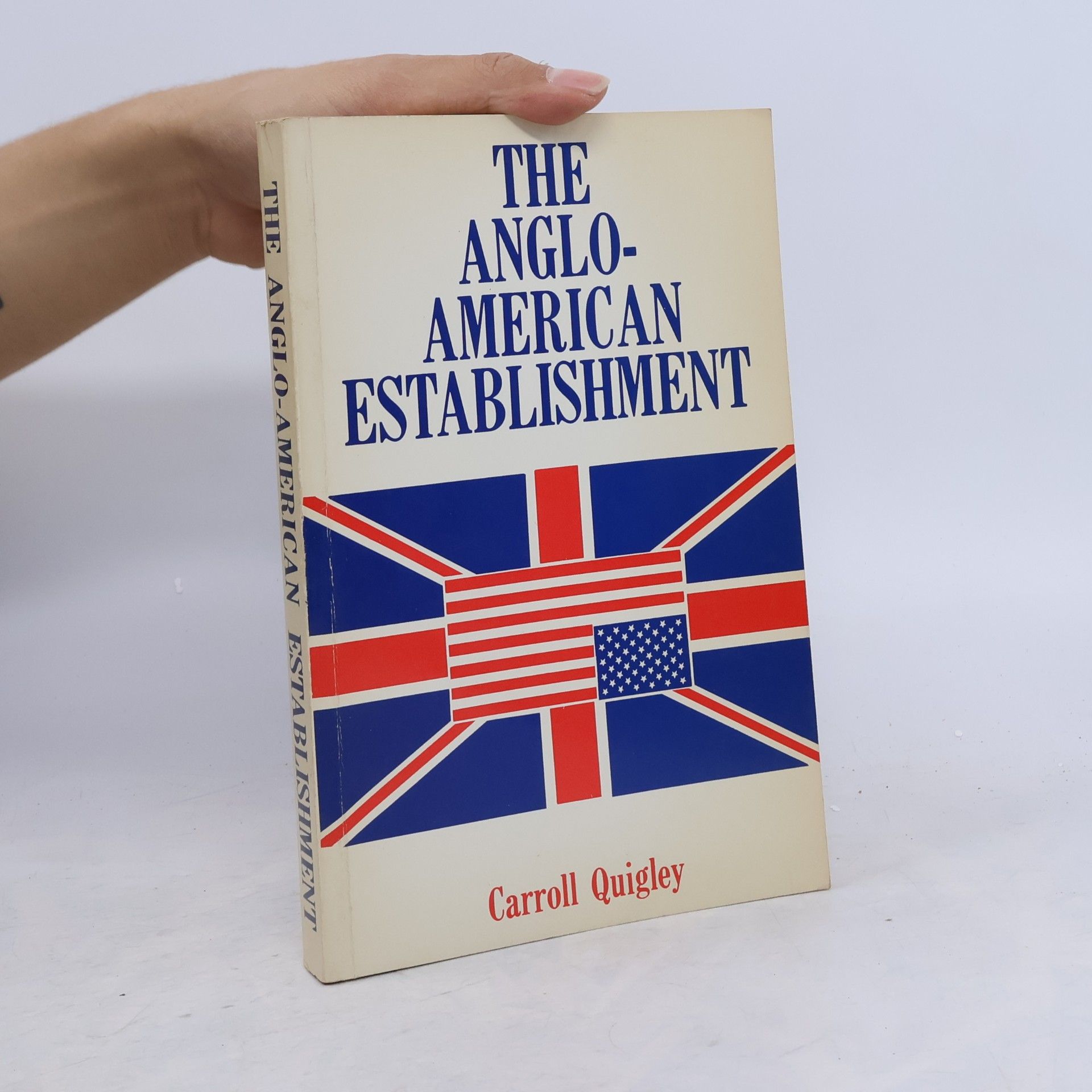 Carroll Quigley The Anglo-American Establishment