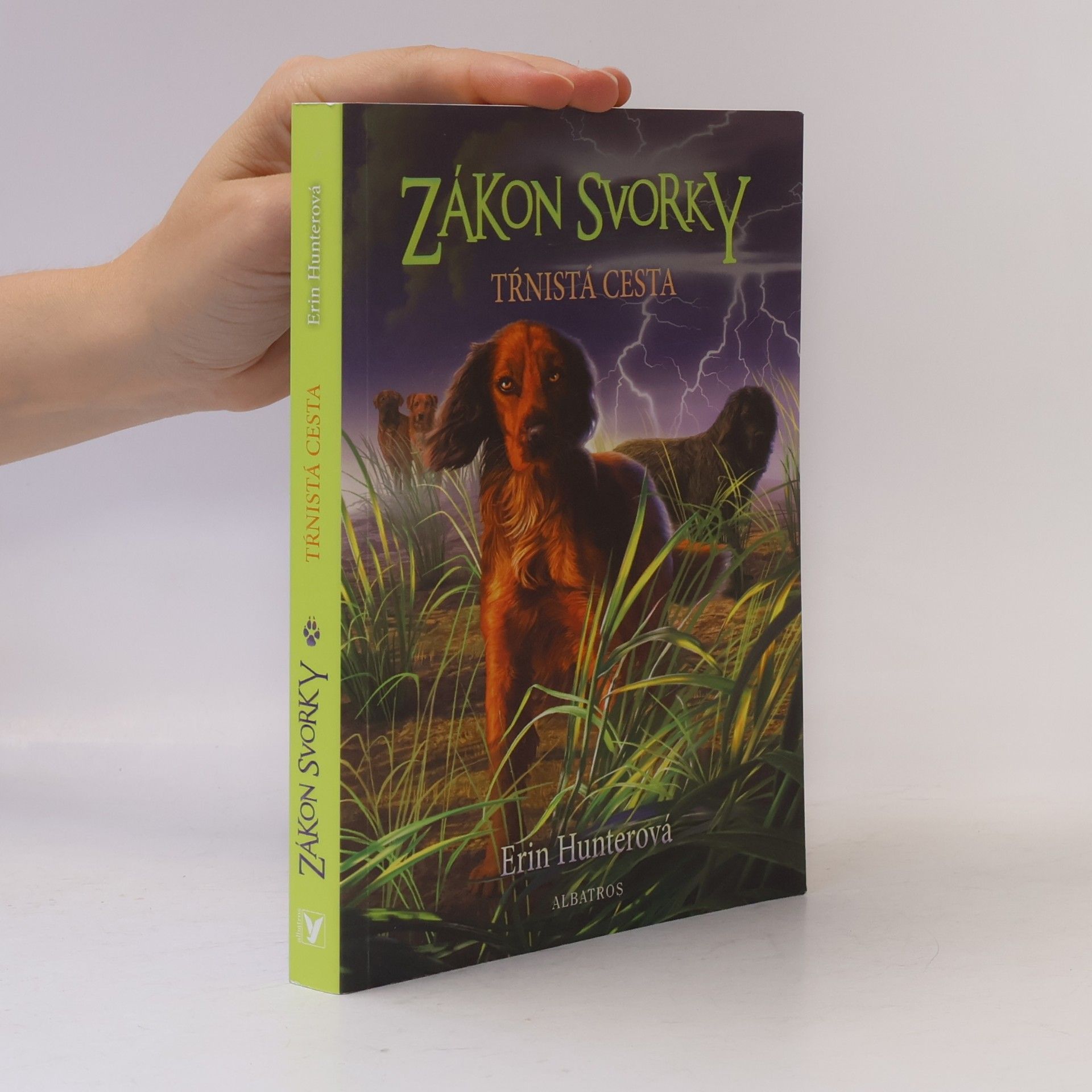 Erin Hunter Zákon svorky: Tŕnistá cesta