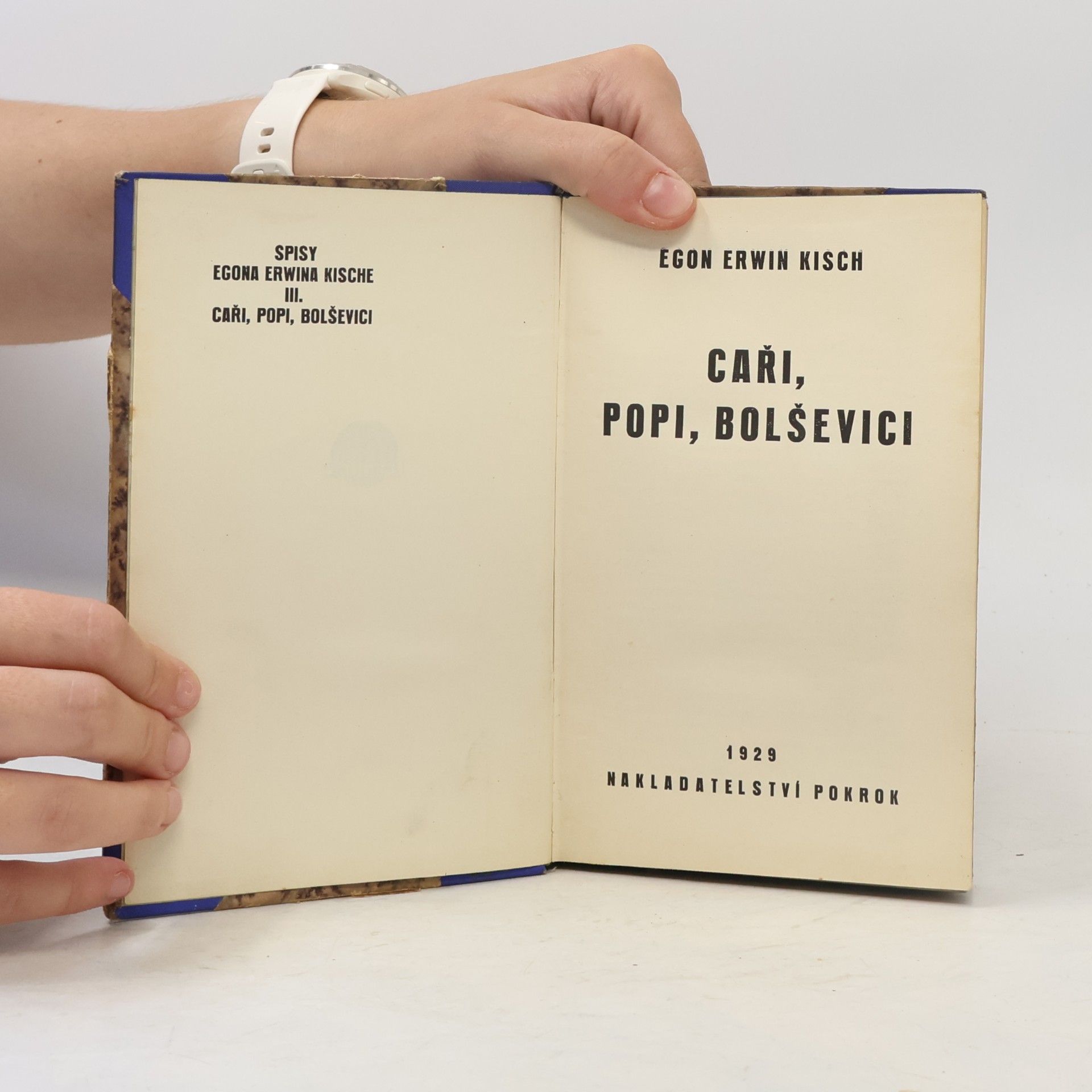 Egon Erwin Kisch Caři, popi, bolševici