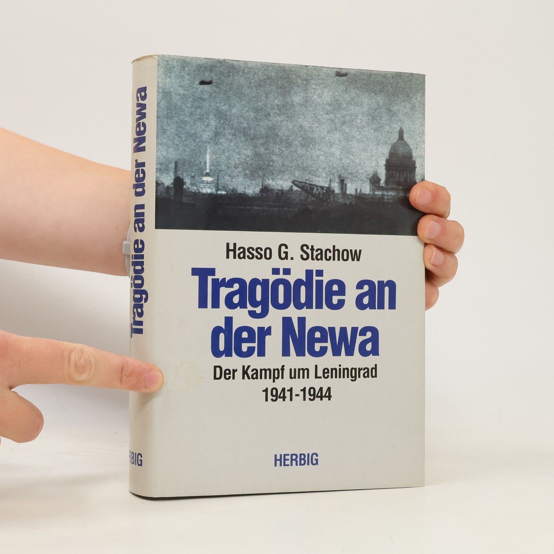 Hasso G. Stachow Tragödie an der Newa