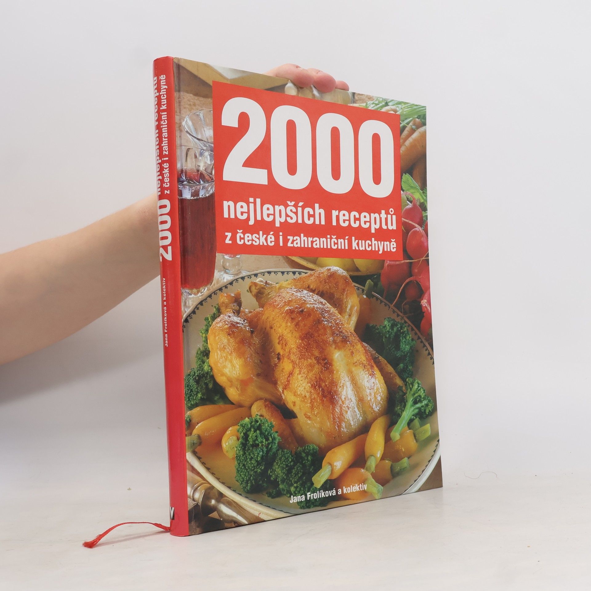 Jana Frolik 2000 nejlepších receptů z české i zahraniční kuchyně