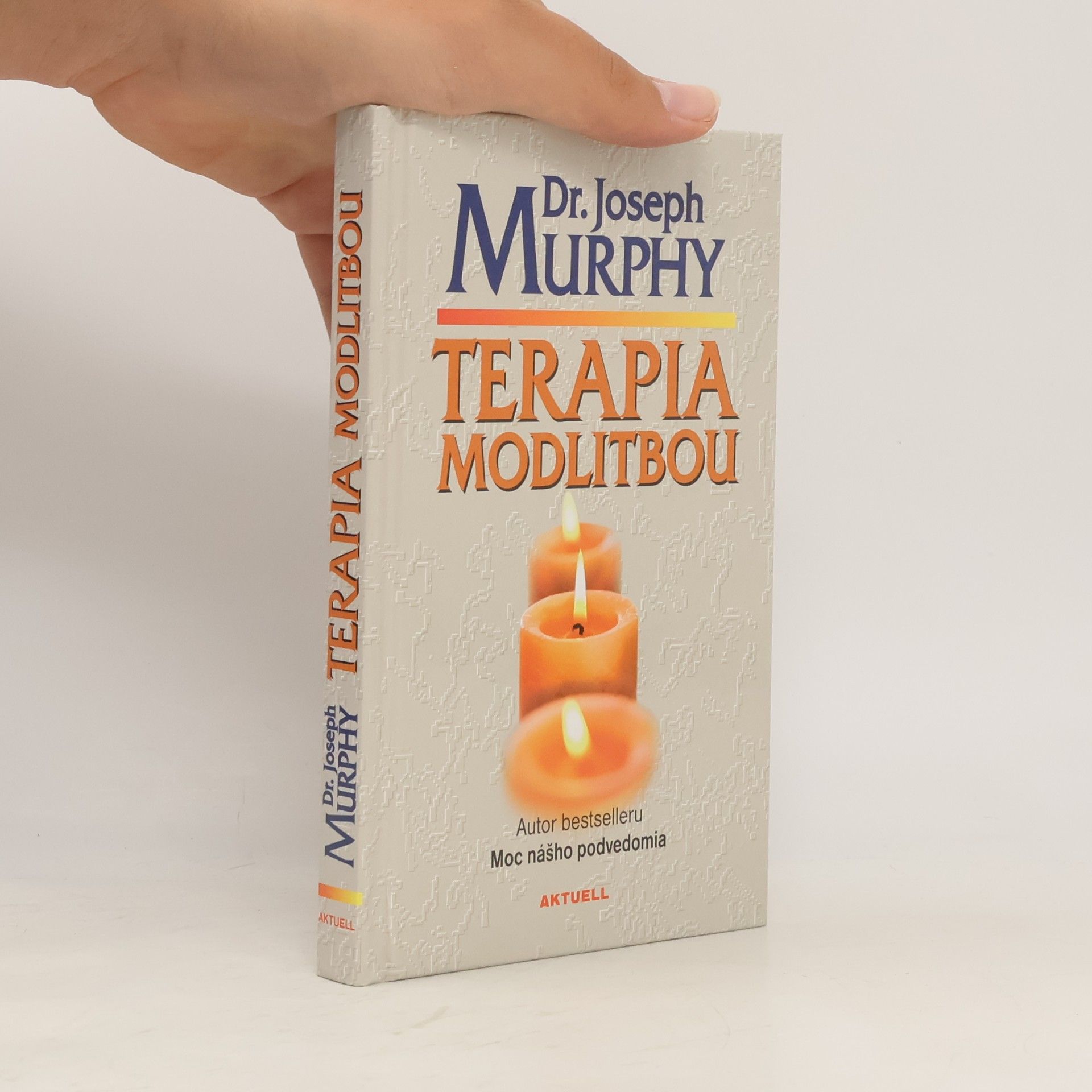 Joseph Murphy Terapia modlitbou