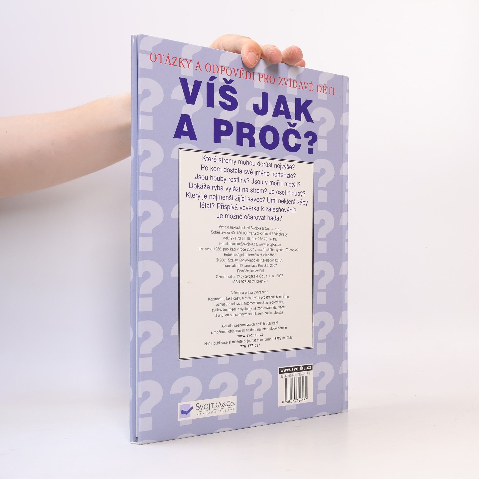 Kolektiv autorů Víš jak a proč? Otázky a odpovědi pro zvídavé děti
