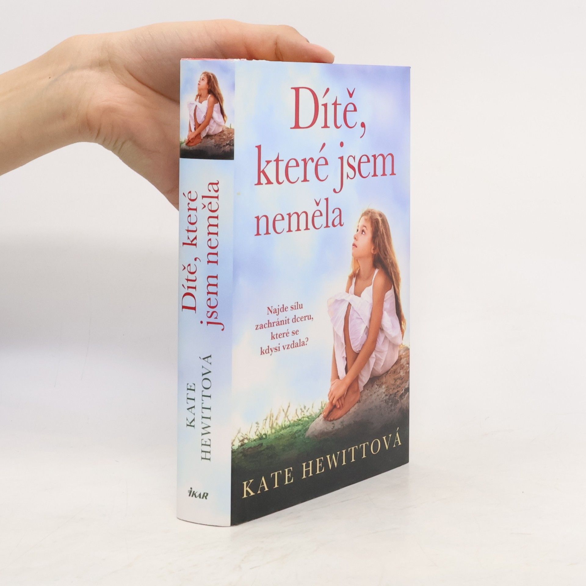 Kate Hewitt Dítě, které jsem neměla