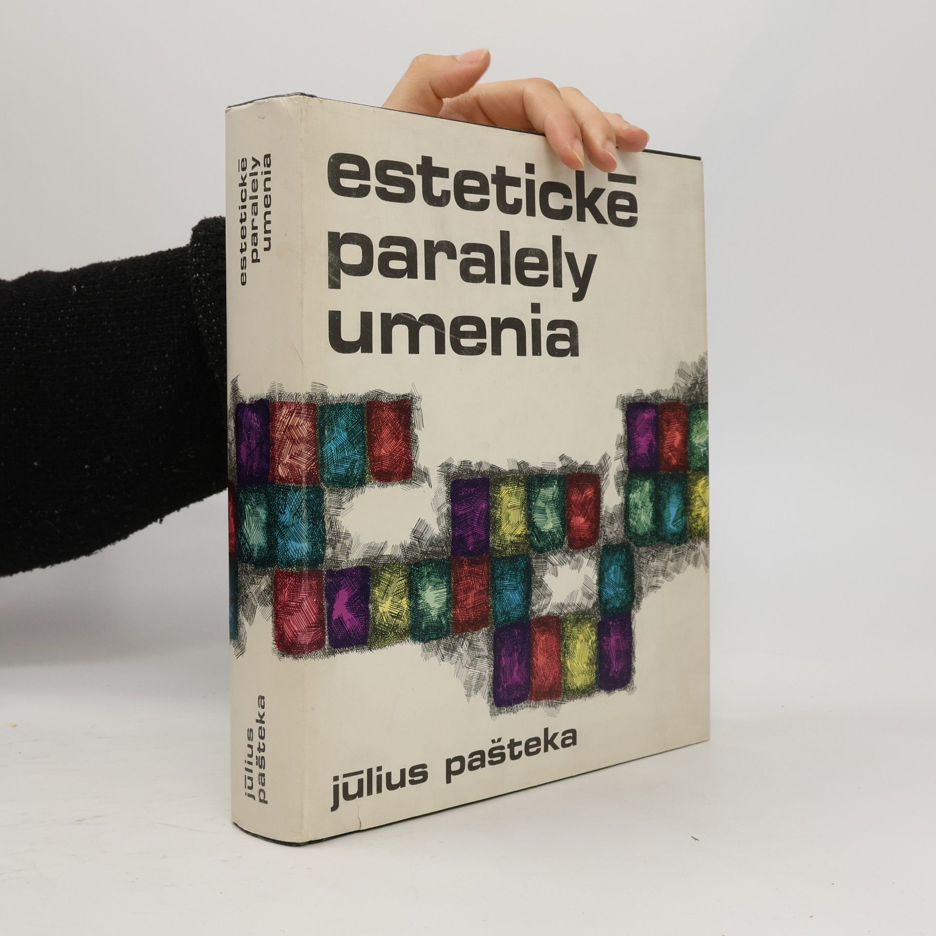 Július Pašteka Estetické paralely umenia : štúdie o divadle, dramatike a filme