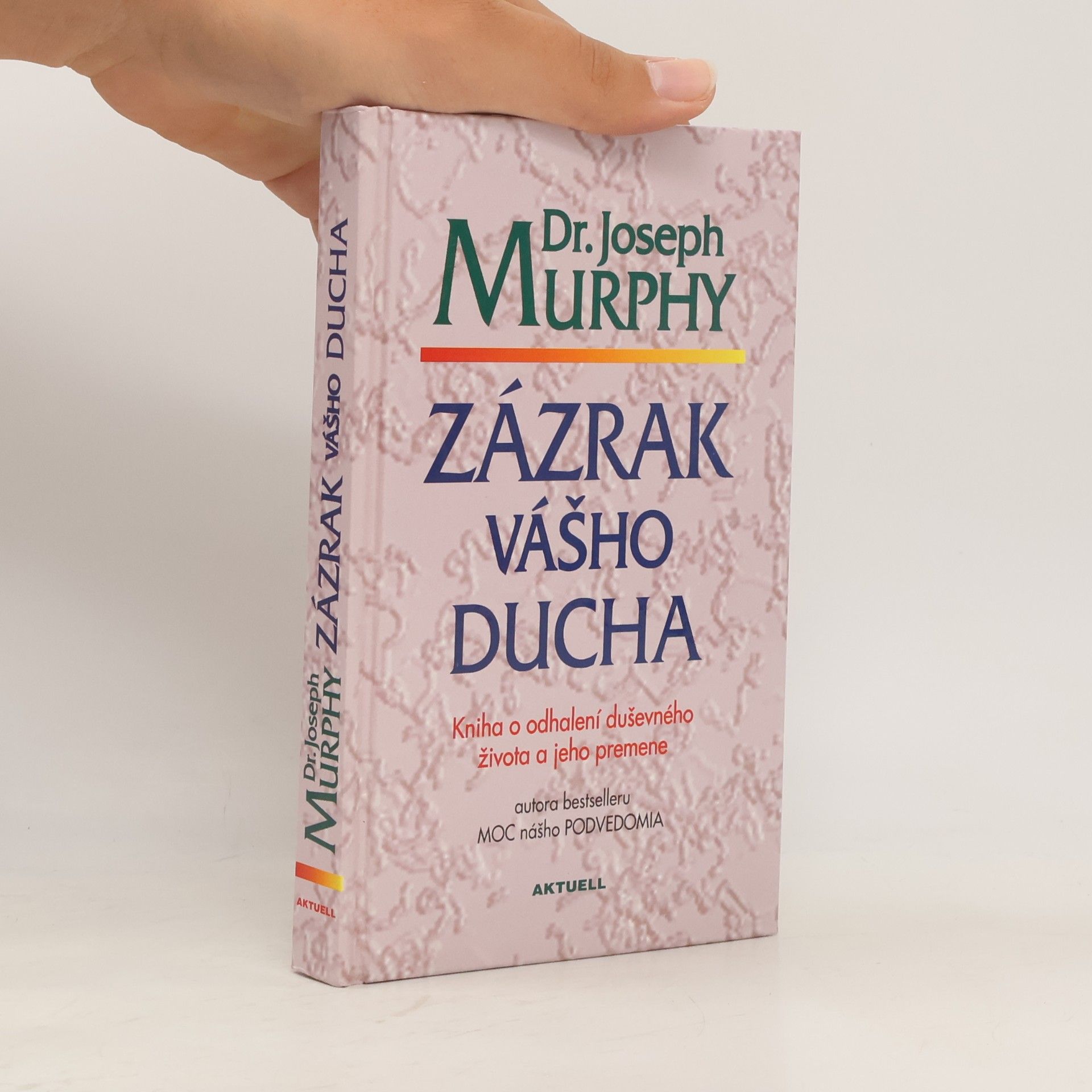 Joseph Murphy Zázrak vášho ducha