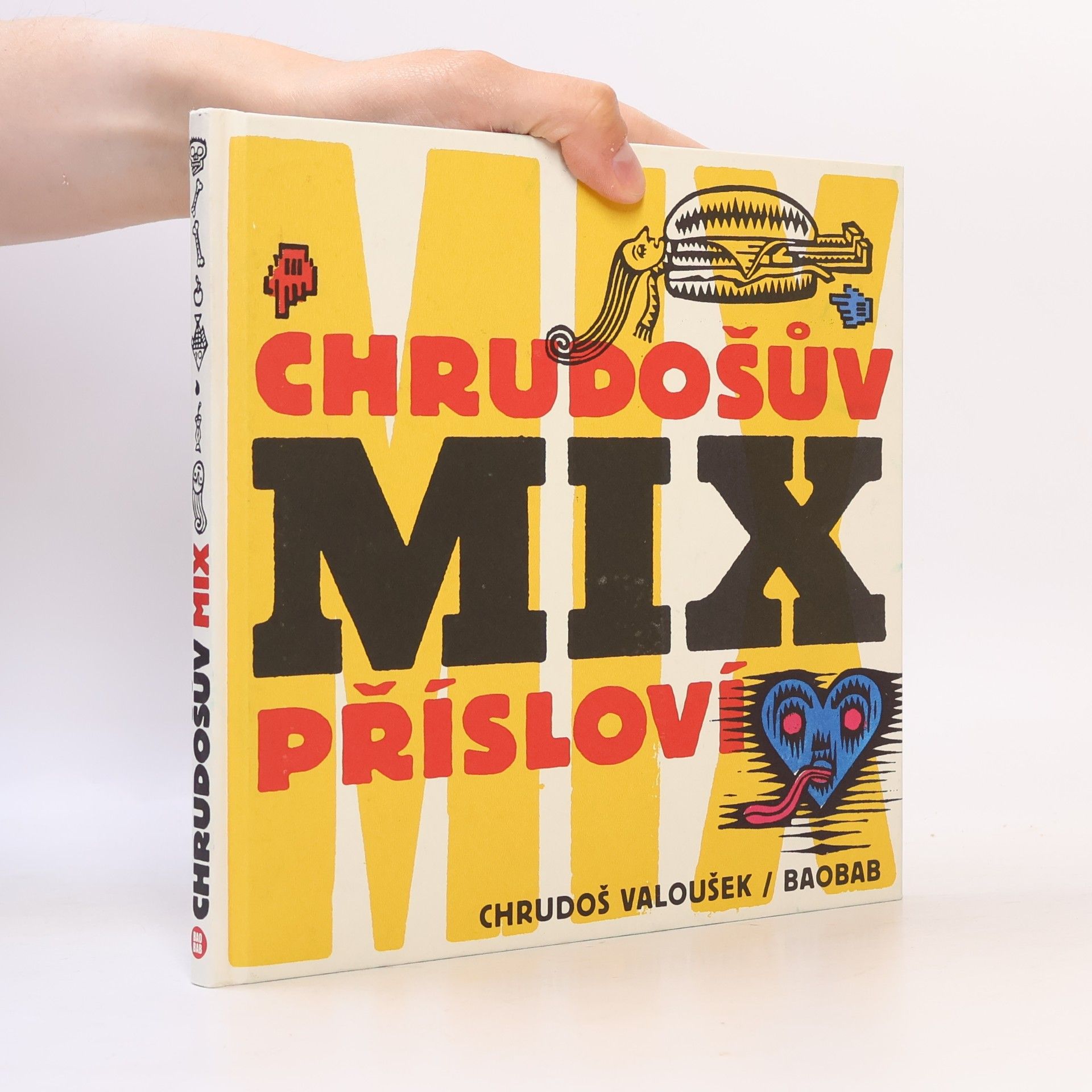 Chrudoš Valoušek Chrudošův mix přísloví